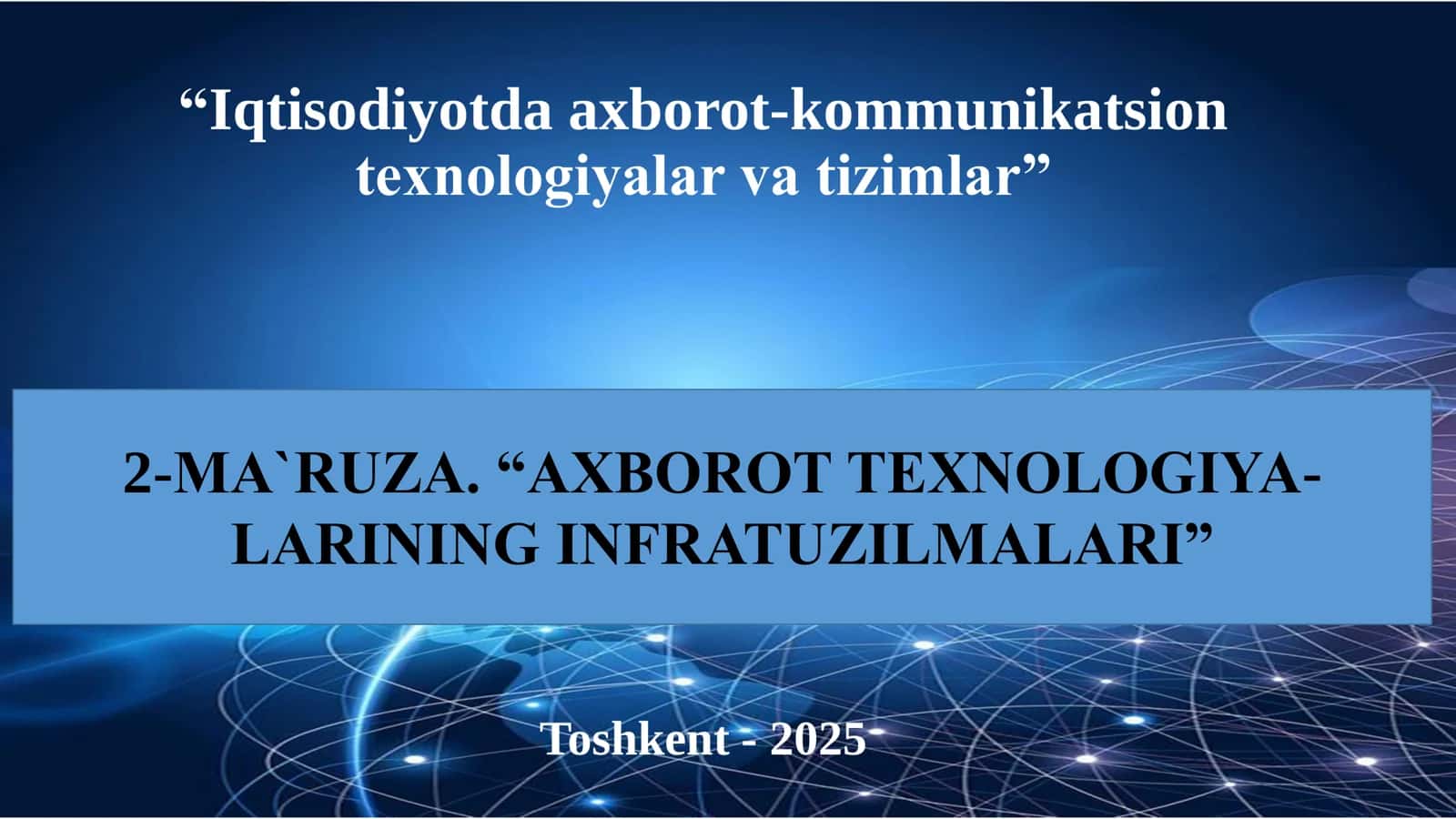 Axborot tеxnologiyalari infratuzilmasi 1