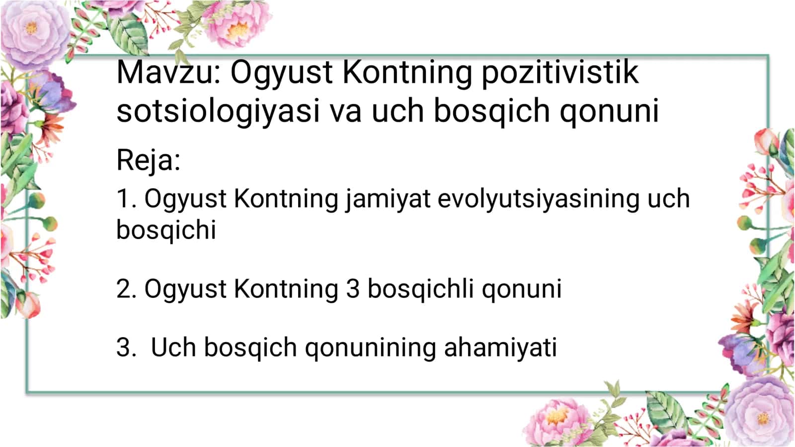 Ogyust Kontning pozitivistik sotsiologiyasi va uch bosqich qonuni 1