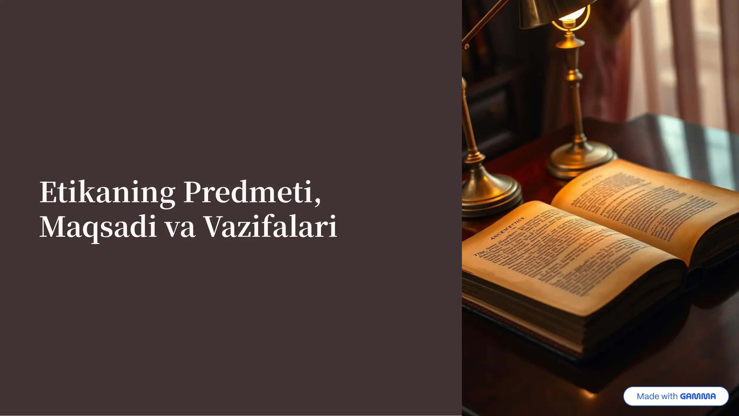Etikaning Predmeti, Maqsadi va Vazifalari 1