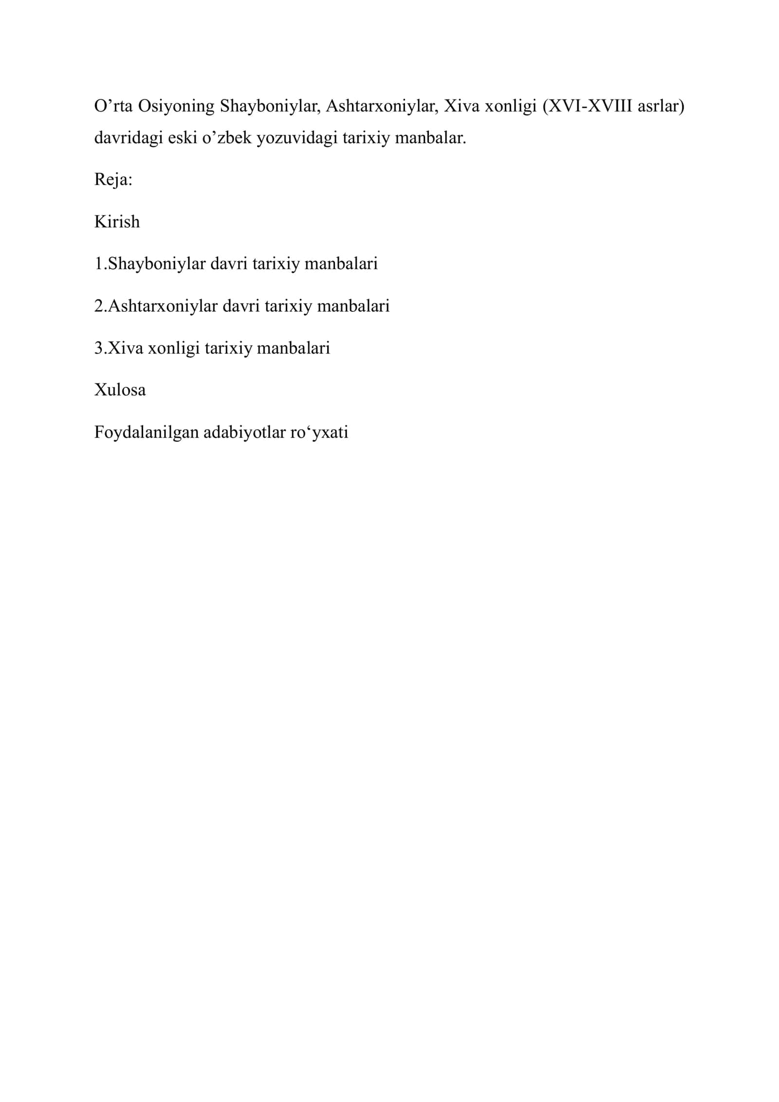 O’rta Osiyoning Shayboniylar, Ashtarxoniylar, Xiva xonligi (XVI-XVIII asrlar) davridagi manbalar 1