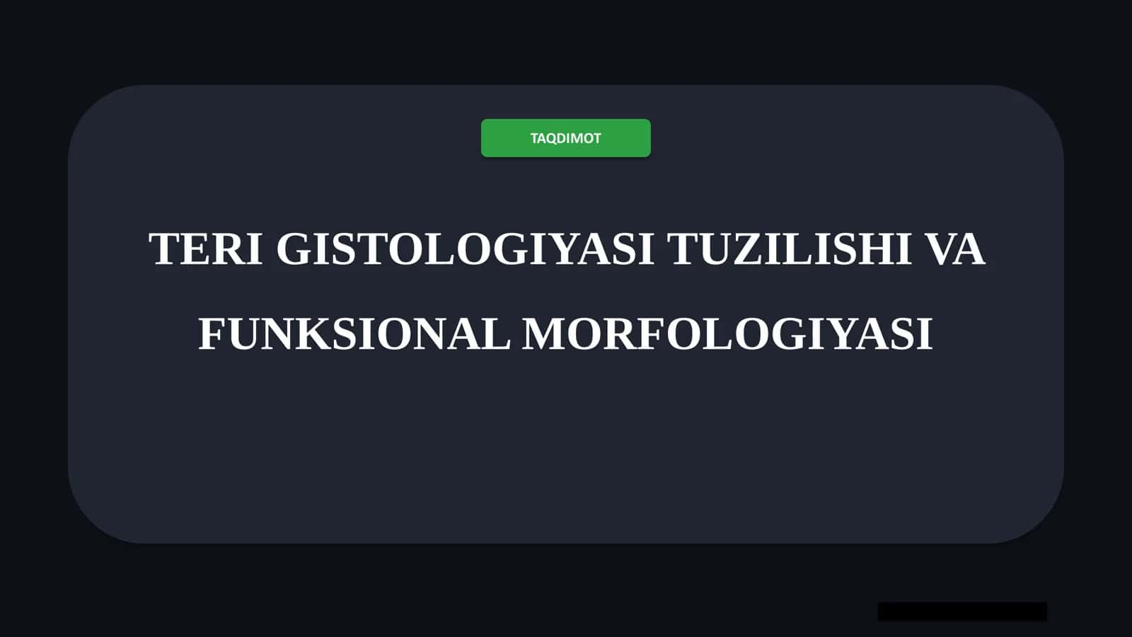 TERI GISTOLOGIYASI TUZILISHI VA FUNKSIONAL MORFOLOGIYASI 1