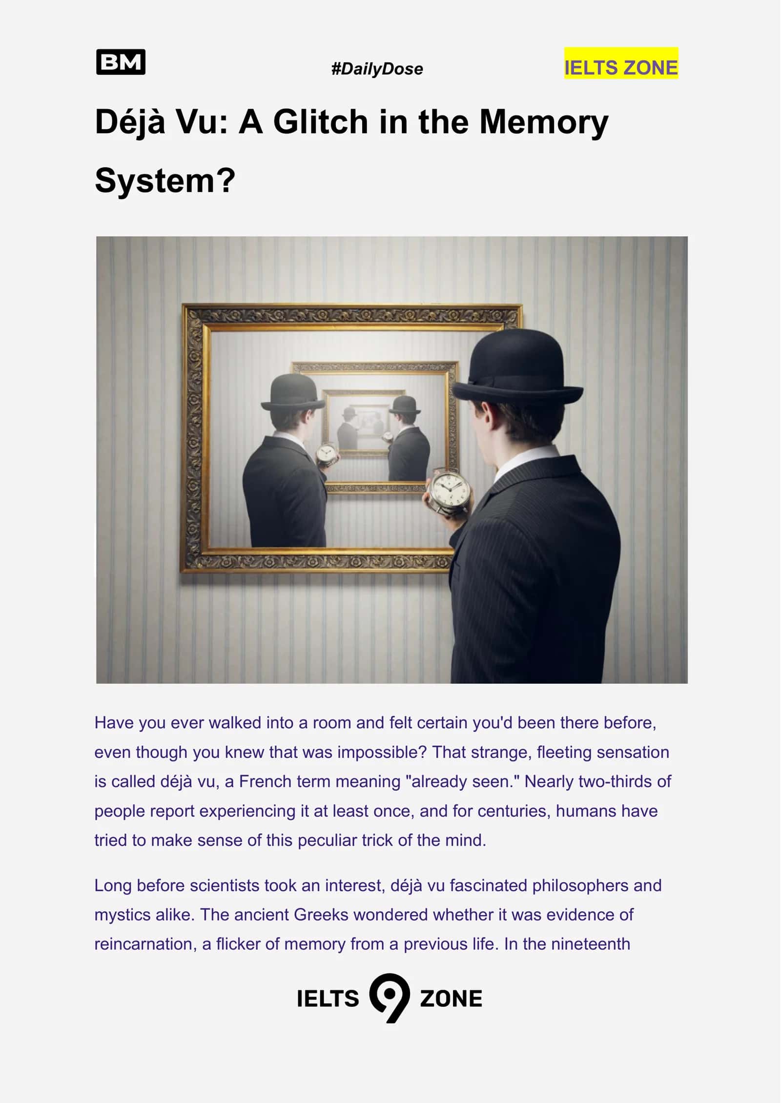 Déjà Vu: A Glitch in the Memory System? 1