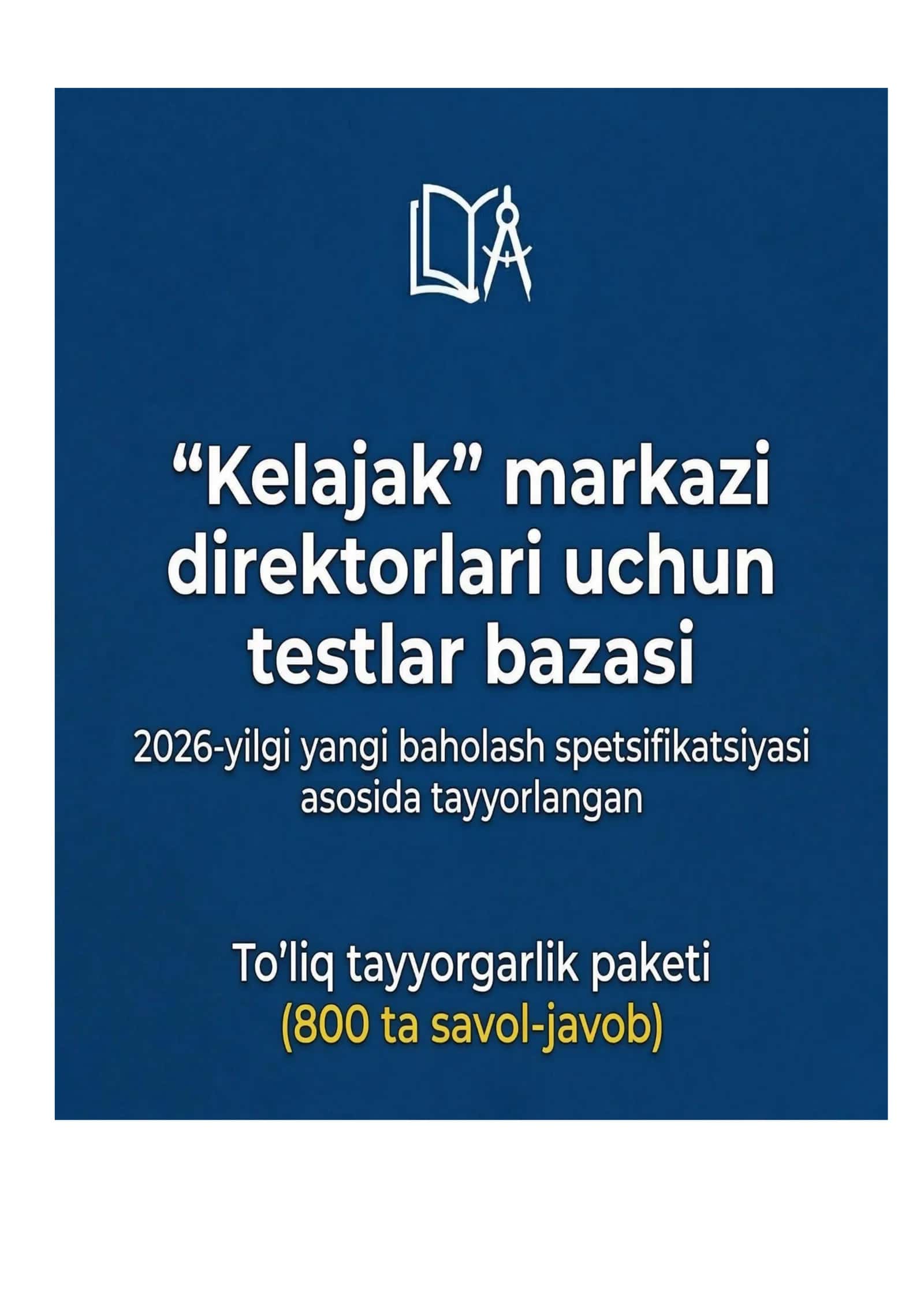 "Kelajak" markazi direktorlari uchun testlar bazasi (2026 yangi spetsifikatsiya asosida) 1