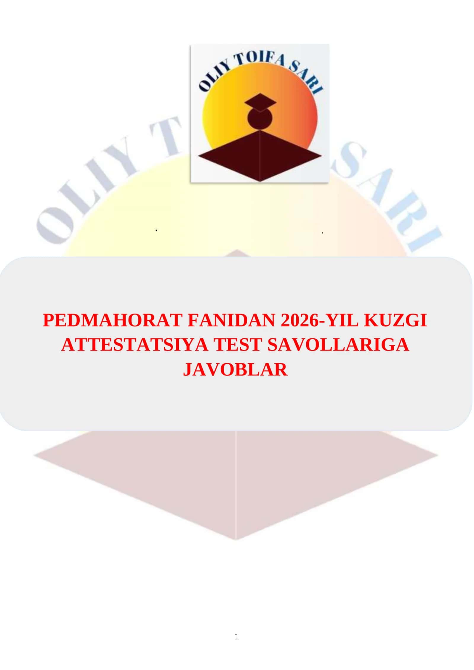 PEDMAHORAT FANIDAN 2026-YIL KUZGI ATTESTATSIYA TEST SAVOLLARIGA JAVOBLAR 1
