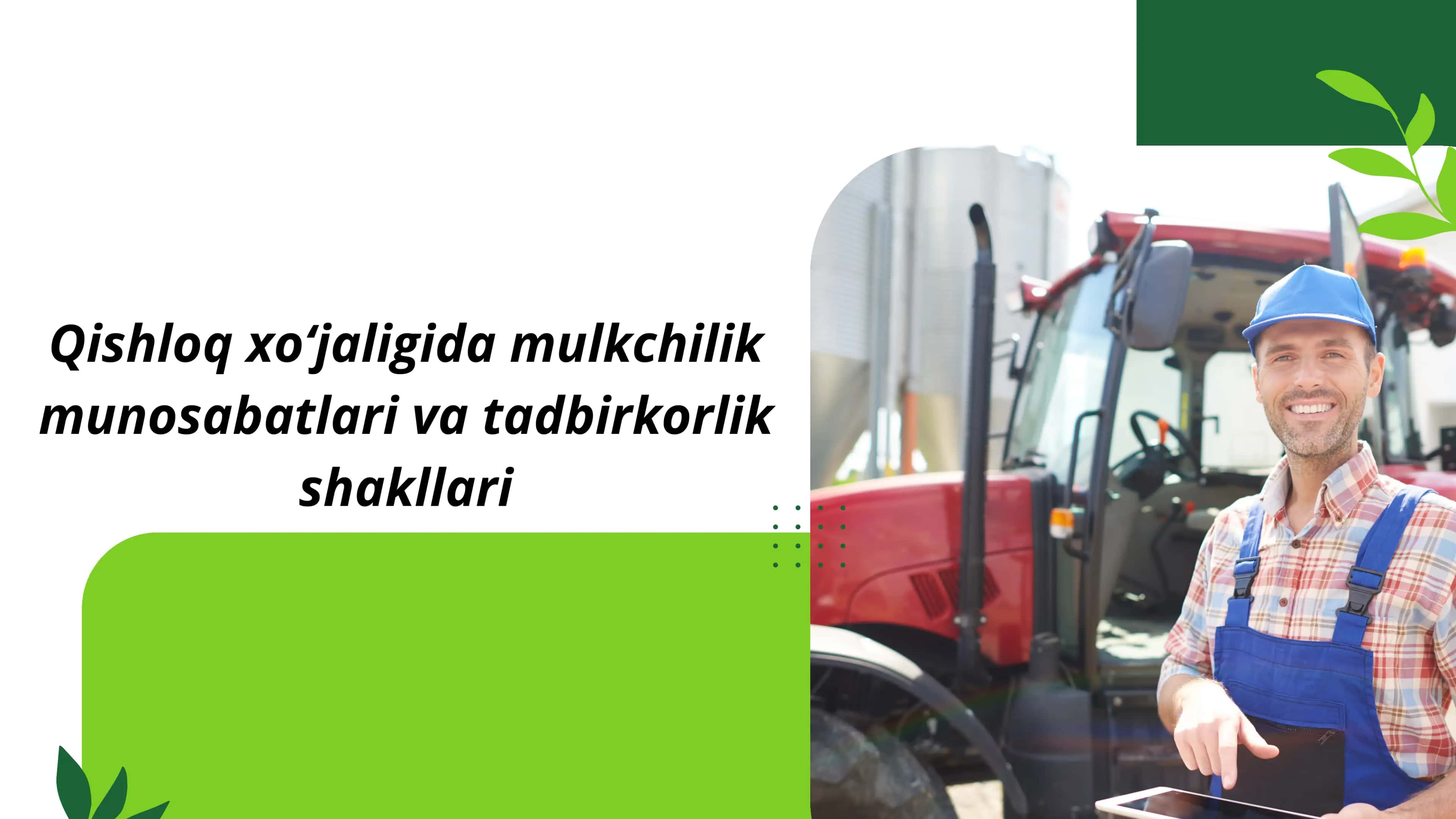 Qishloq xo'jaligida mulkchilik munosabatlari va tadbirkorlik shakllari 1