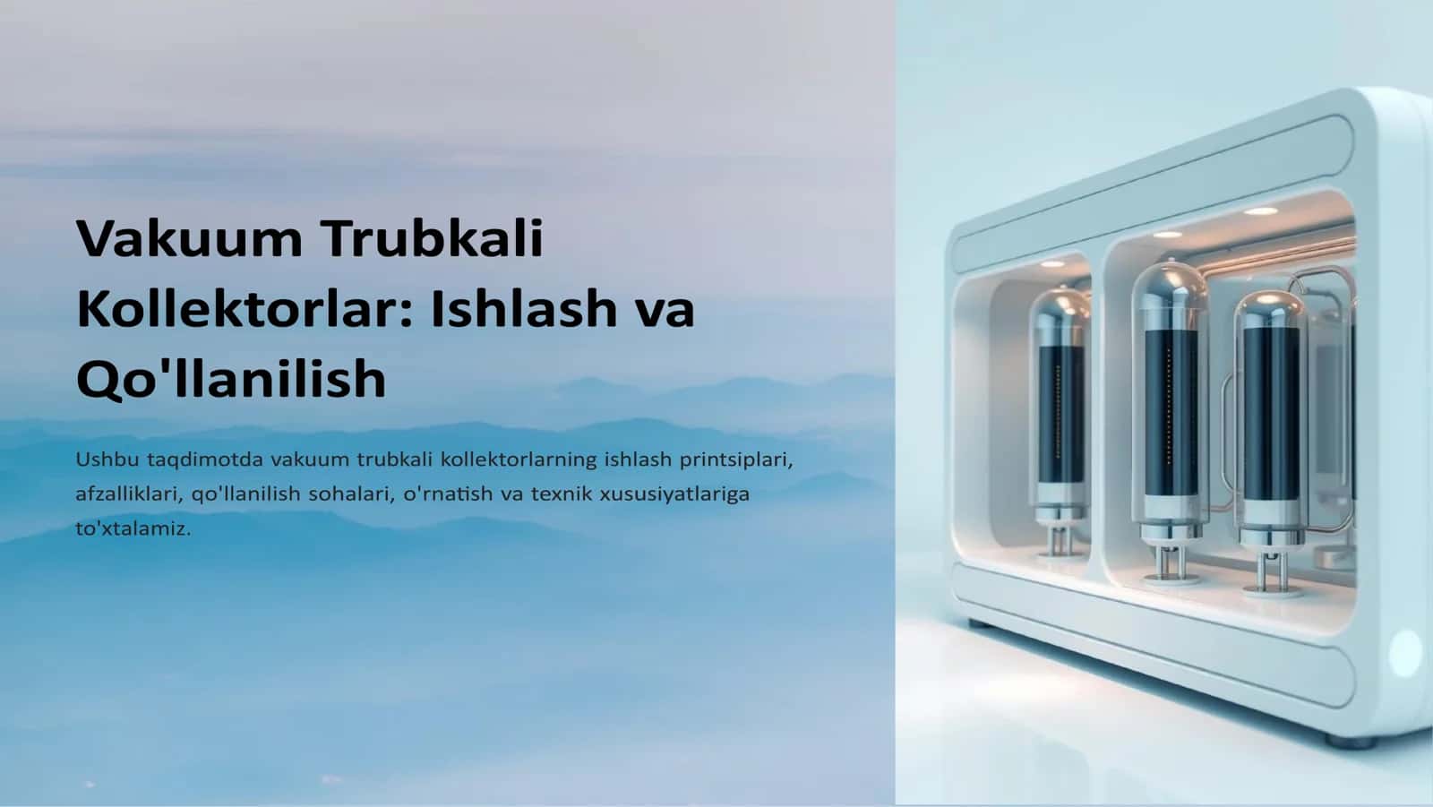 Vakuum Trubkali Kollektorlar Ishlash va Qollanilish 1