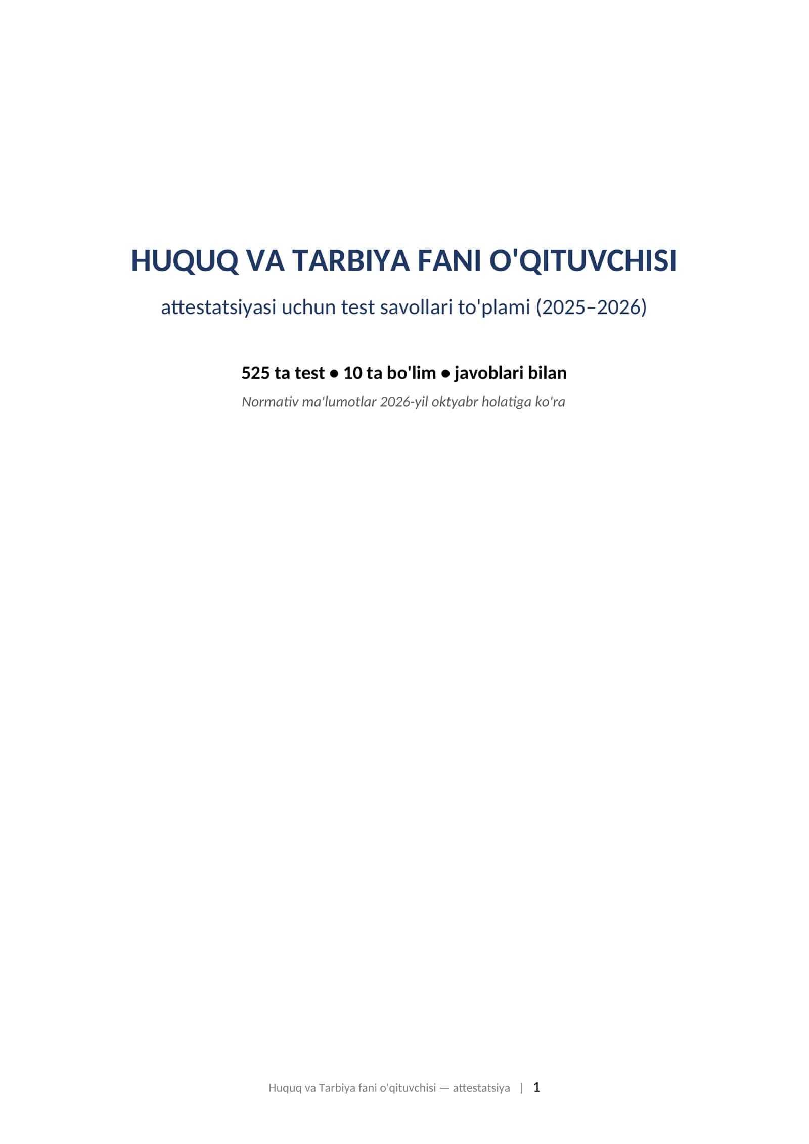HUQUQ VA TARBIYA FANI O'QITUVCHISI attestatsiyasi uchun test savollari to'plami (2025–2026) 525 ta test 1