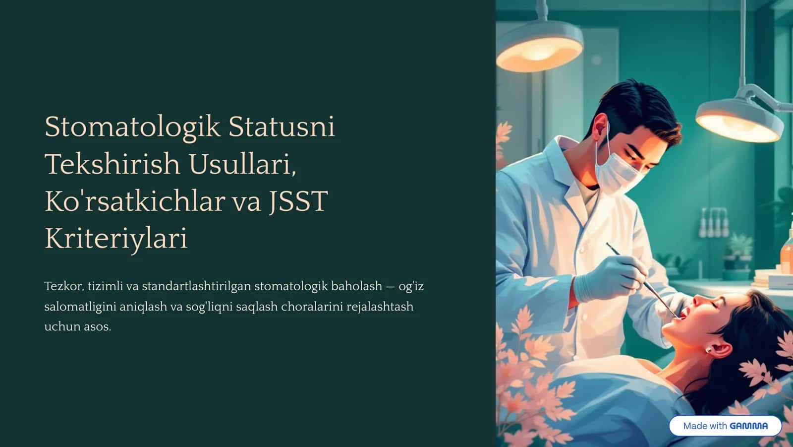 Stomatologik Statusni Tekshirish Usullari, Ko'rsatkichlar va JSST Kriteriylari 1