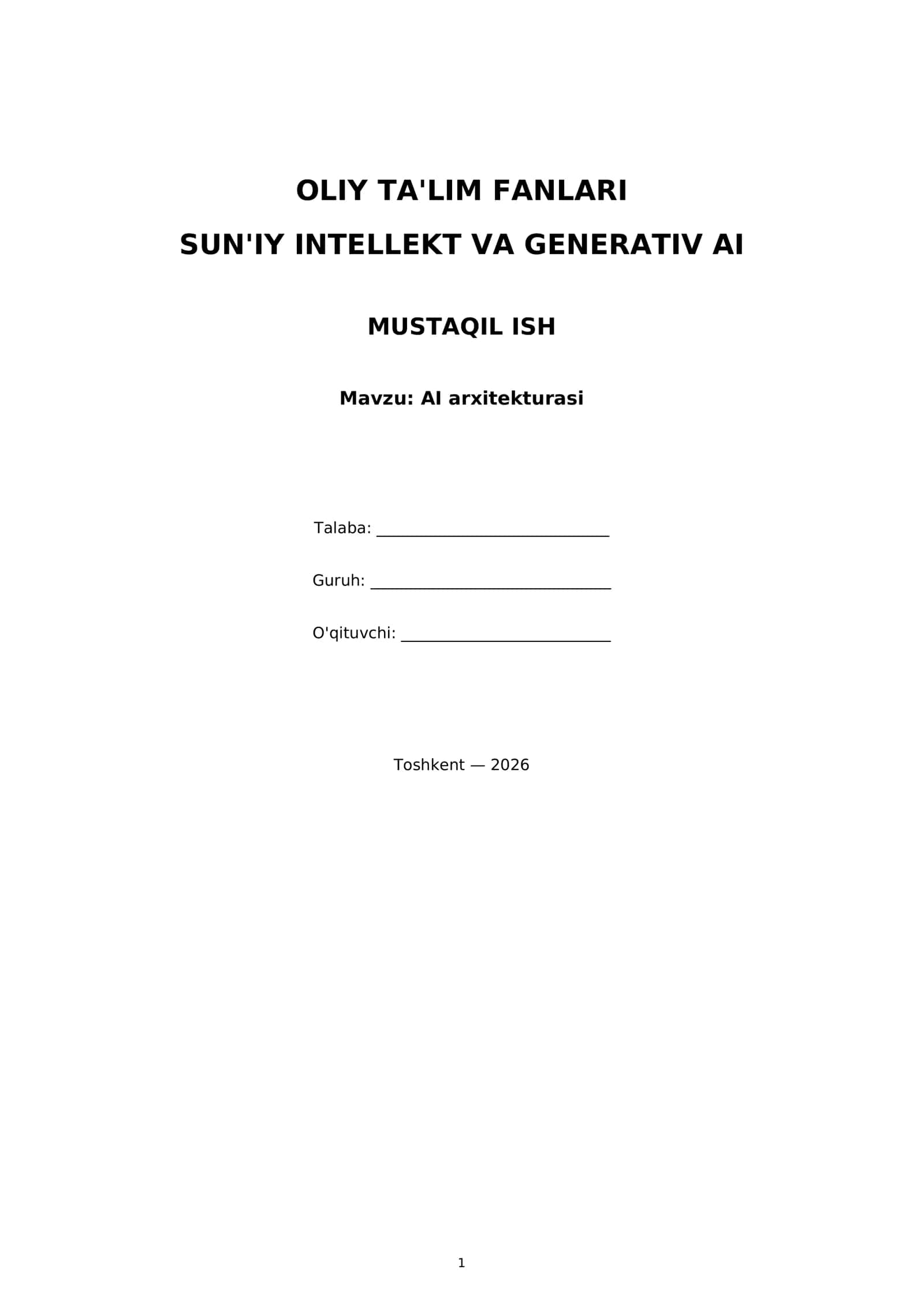 OLIY TA'LIM FANLARI SUN'IY INTELLEKT VA GENERATIV AI MUSTAQIL ISH 1