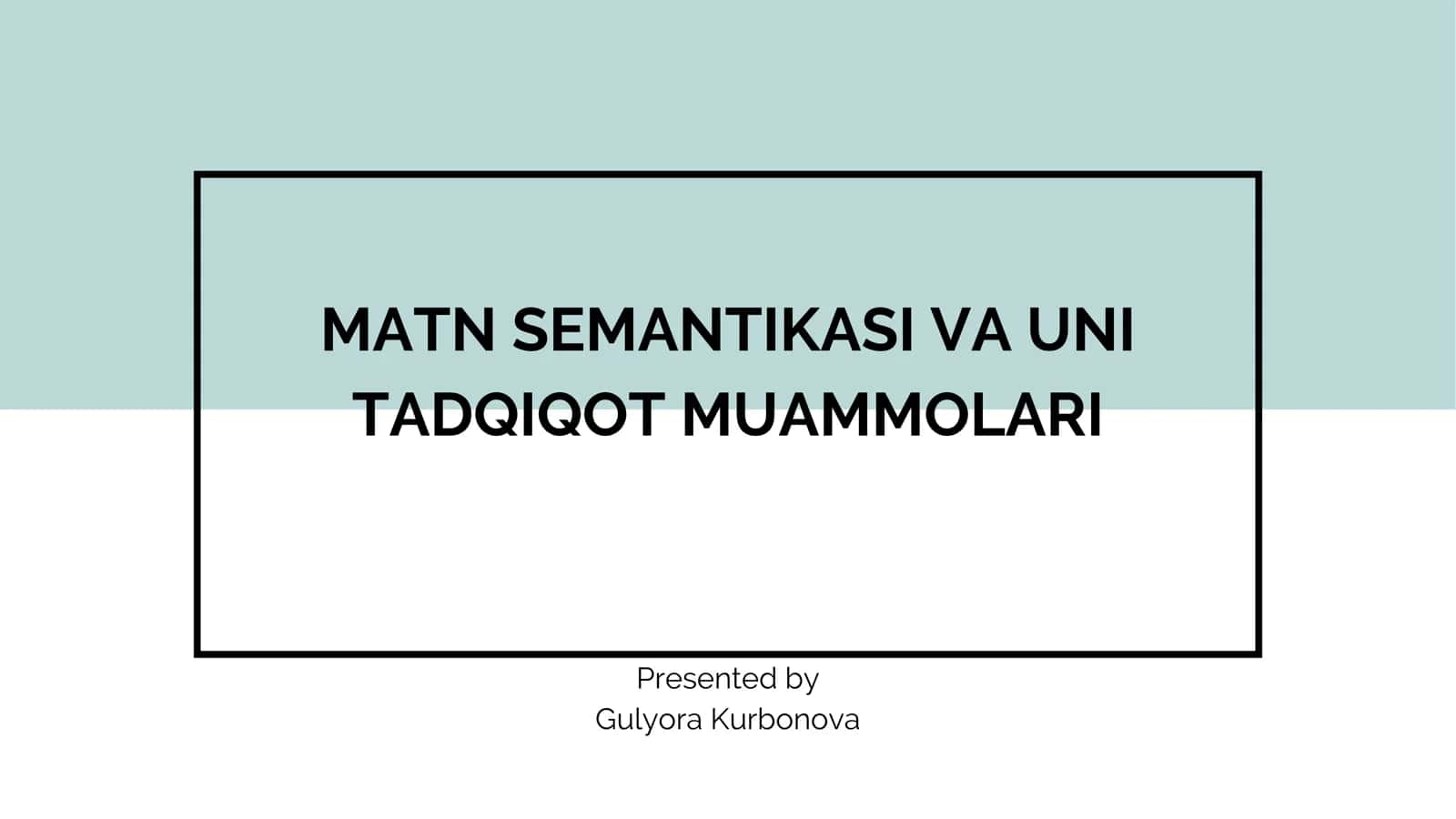 MATN SEMANTIKASI VA UNI TADQIQOT MUAMMOLARI 1