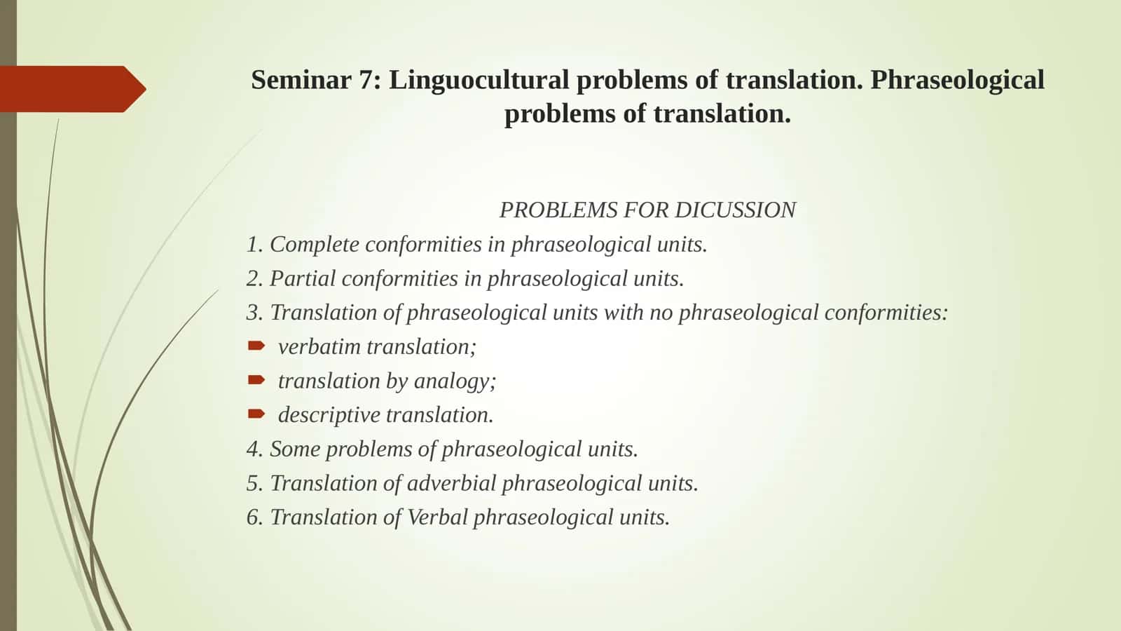 Seminar 7: Linguocultural problems of translation. Phraseological problems of translation 1