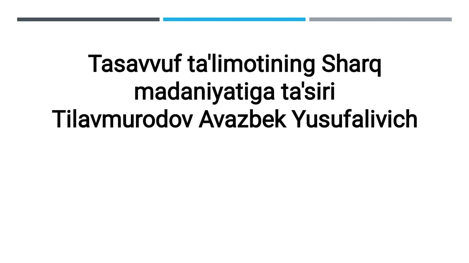 Tasavvuf taʼlimotining sharq madaniyatiga taʼsiri 1