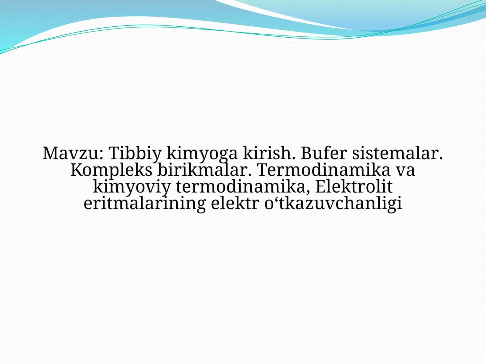 Tibbiy kimyoga kirish. Bufer sistemalar. Kompleks birikmalar. Termodinamika va kimyoviy termodinamika, Elektrolit eritmalarining elektr o‘tkazuvchanligi 1