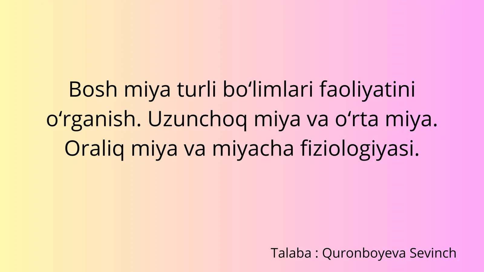 Bosh miya turli bo‘limlari faoliyatini o‘rganish. Uzunchoq miya va o‘rta miya. Oraliq miya va miyacha fiziologiyasi 1