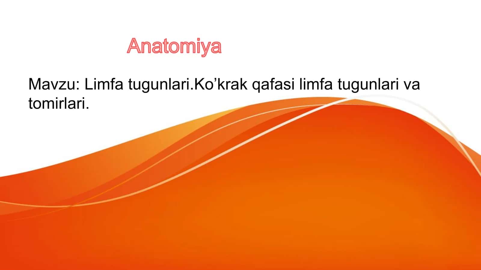Limfa tugunlari va tomirlari anatomiyasi 1