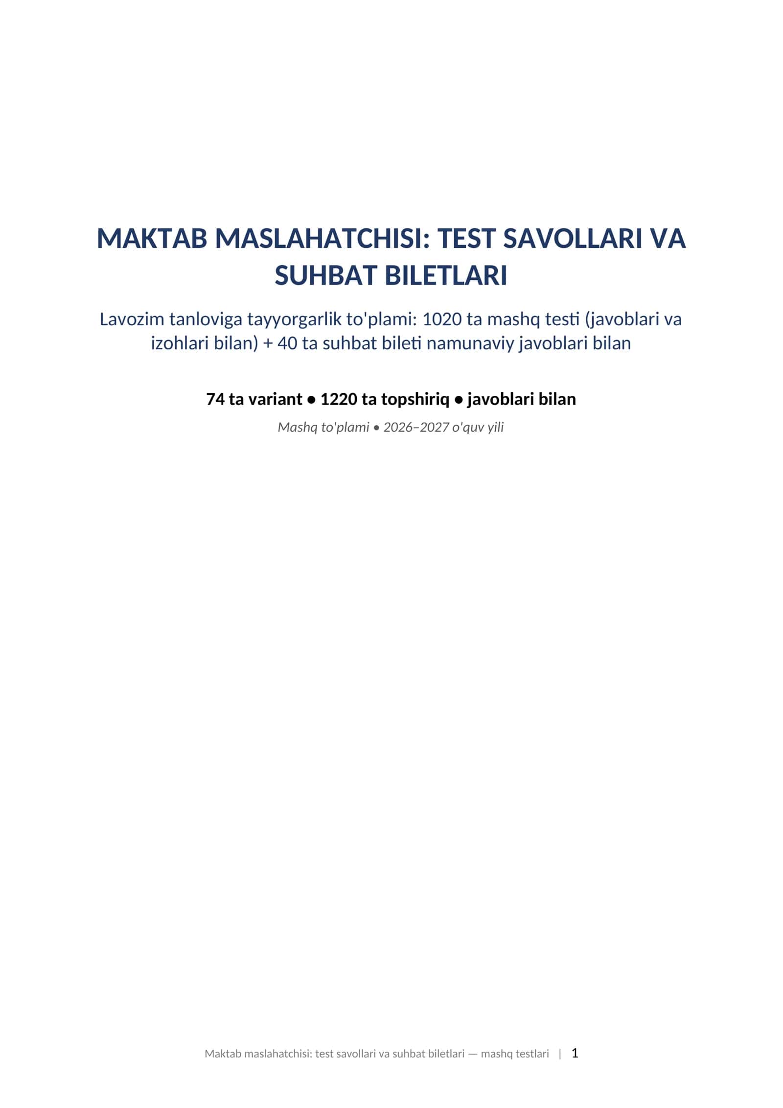Maktab maslahatchisi test savollari javoblari bilan va suhbat biletlari 2026 tayyorgarlik toplami.  MAKTAB MASLAHATCHISI: TEST SAVOLLARI VA SUHBAT BILETLARI Lavozim tanloviga tayyorgarlik to'plami: 1020 ta mashq testi (javoblari va izohlari bilan) + 40 ta suhbat bileti namunaviy javoblari bilan 1