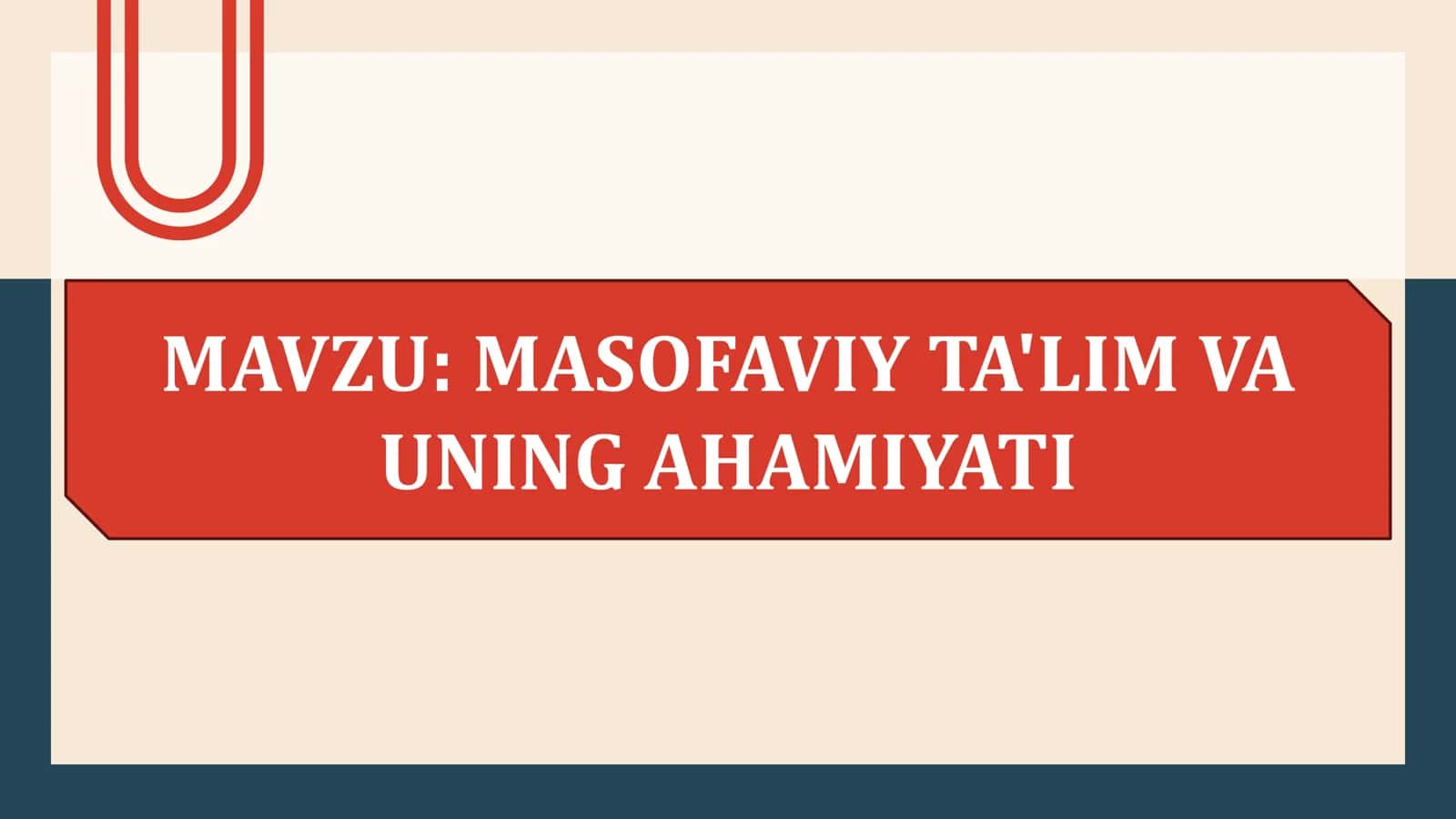 Masofaviy ta'lim va uning ahamiyati 1