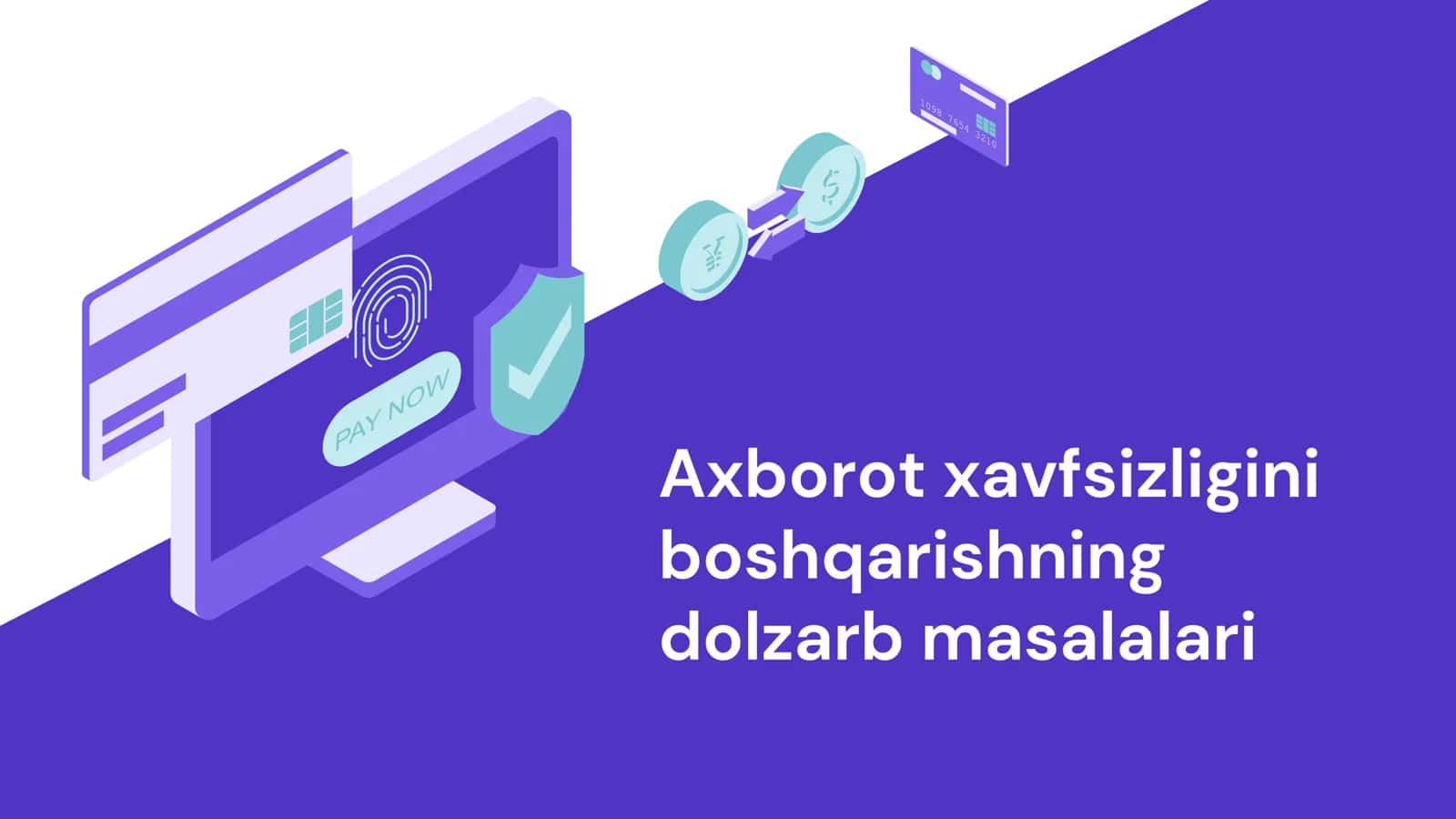 Axborot xavfsizligini boshqarishning dolzarb masalalari 1