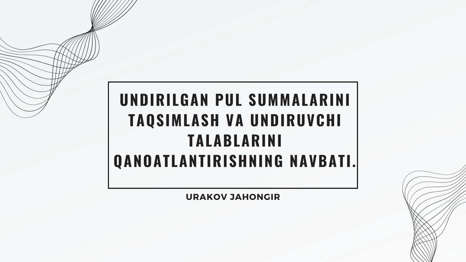UNDIRILGAN PUL SUMMALARINI TAQSIMLASH VA UNDIRUVCHI TALABLARINI QANOATLANTIRISHNING NAVBATI 1