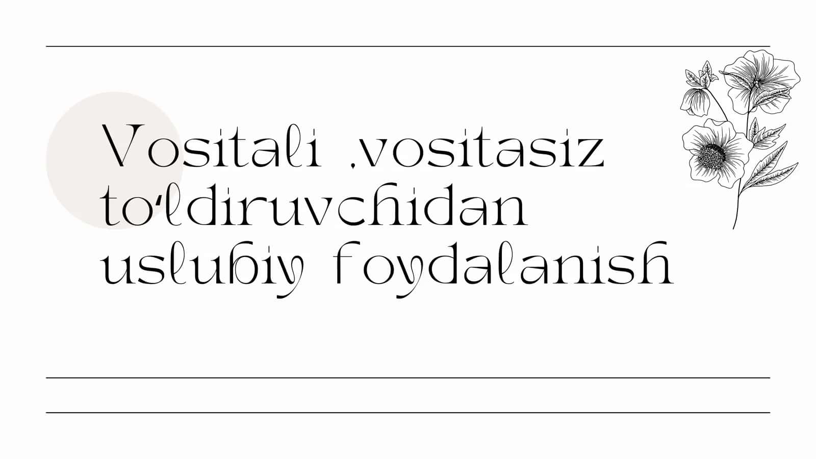 Vositali, vositasiz toʻldiruvchidan uslubiy foydalanish 1