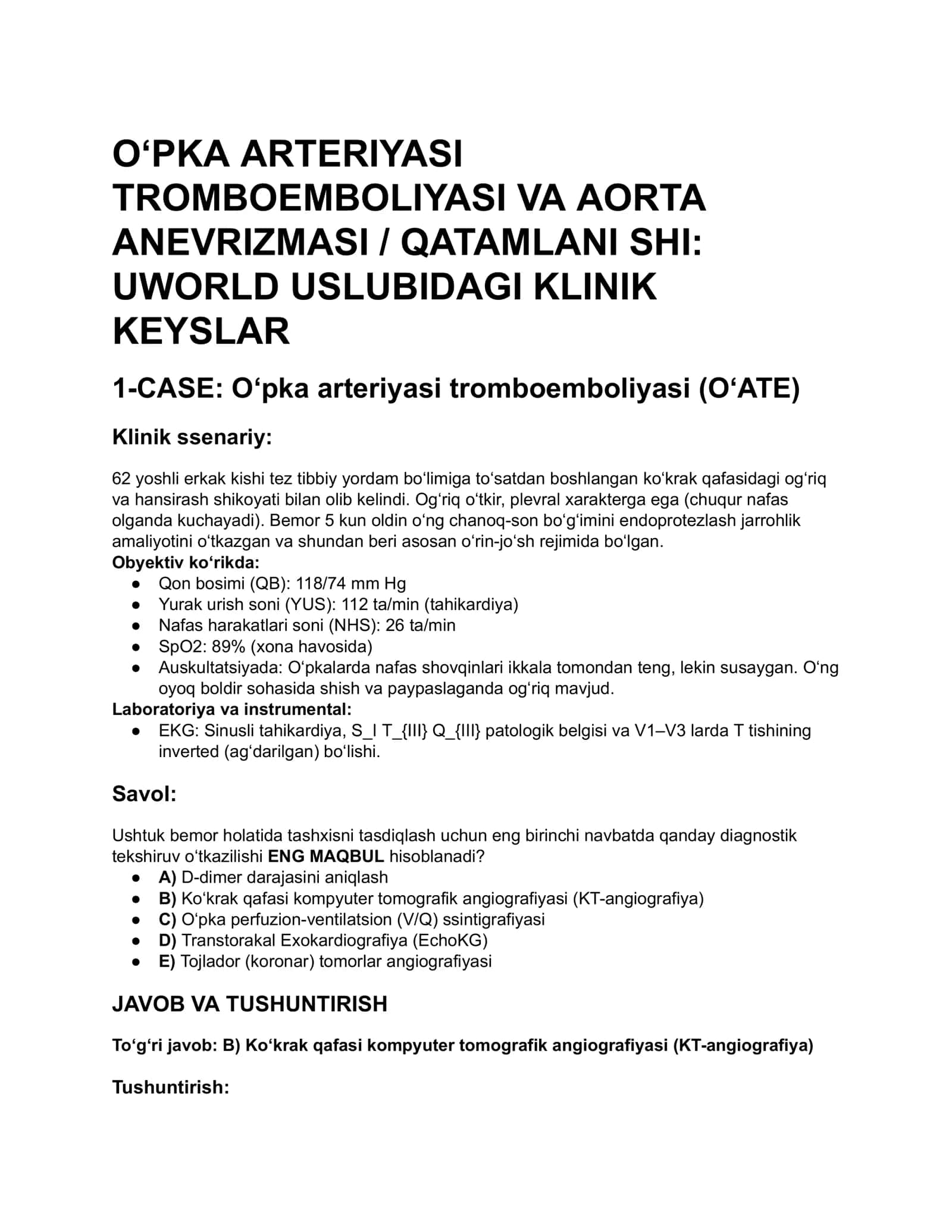 O‘PKA ARTERIYASI TROMBOEMBOLIYASI VA AORTA ANEVRIZMASI / QATAMLANI SHI: UWORLD USLUBIDAGI KLINIK KEKSLAR 1