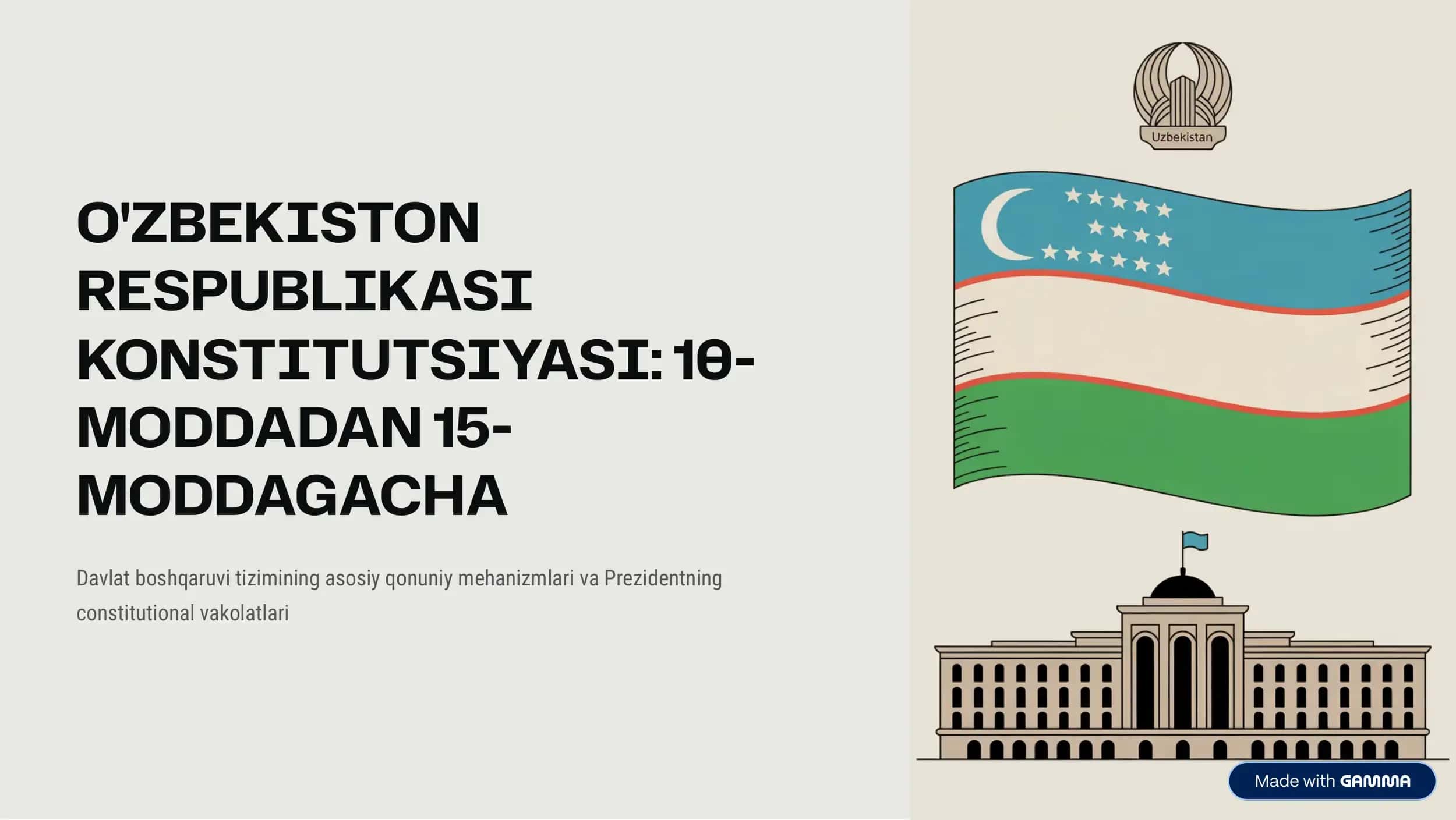 O'ZBEKISTON RESPUBLIKASI KONSTITUTSIYASI: 10-MODDADAN 15-MODDAGACHA 1
