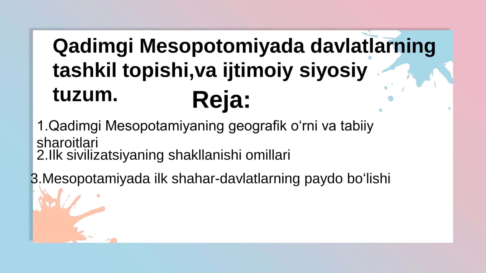 Qadimgi Mesopotamya davlatlarning tashkil topishi va ijtimoiy siyosiy tuzumi 1