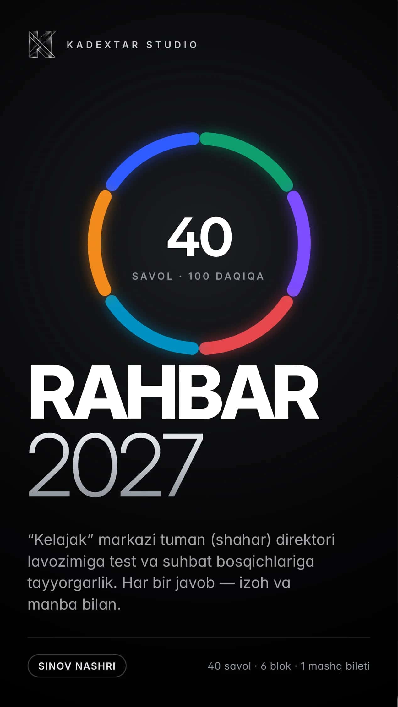 RAHBAR 2027 — bepul sinov nashri: 40 savol, izoh bilan ("Kelajak" markazi direktori testiga tayyorgarlik) 1