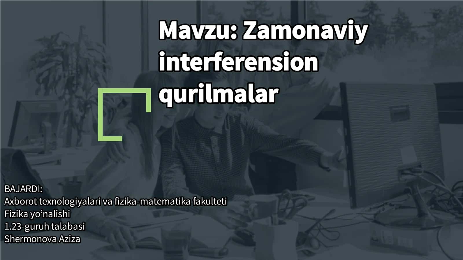 Zamonaviy interferension qurilmalar 1