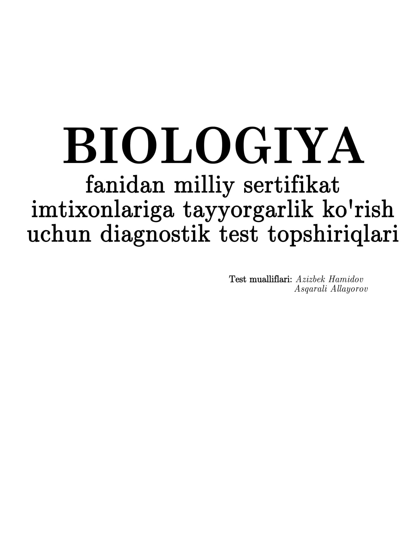 BIOLOGIYA fanidan milliy sertifikat imtixonlariga tayyorgarlik ko'rish uchun diagnostik test topshiriqlari 1