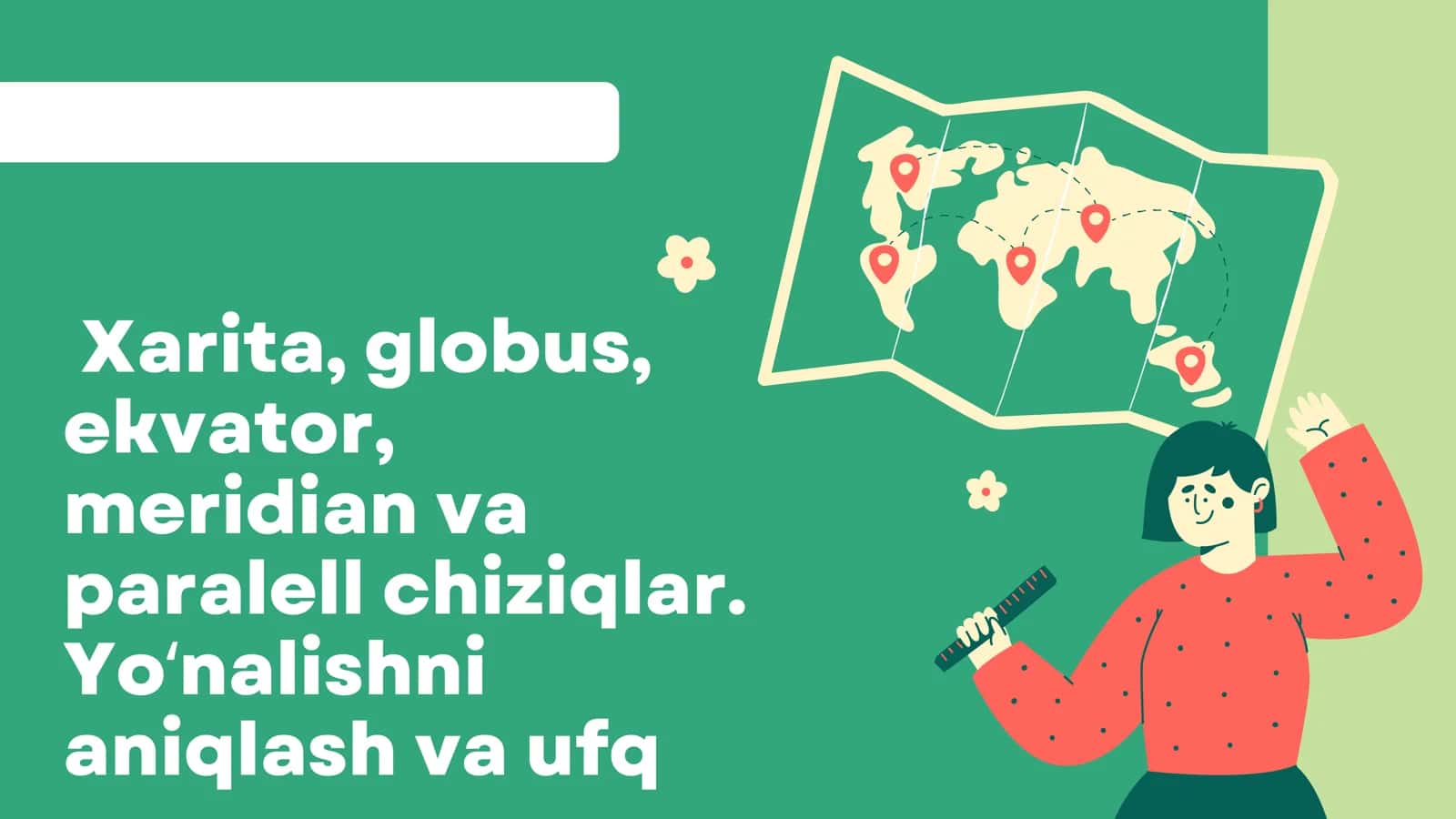 Globus va xaritalar 1