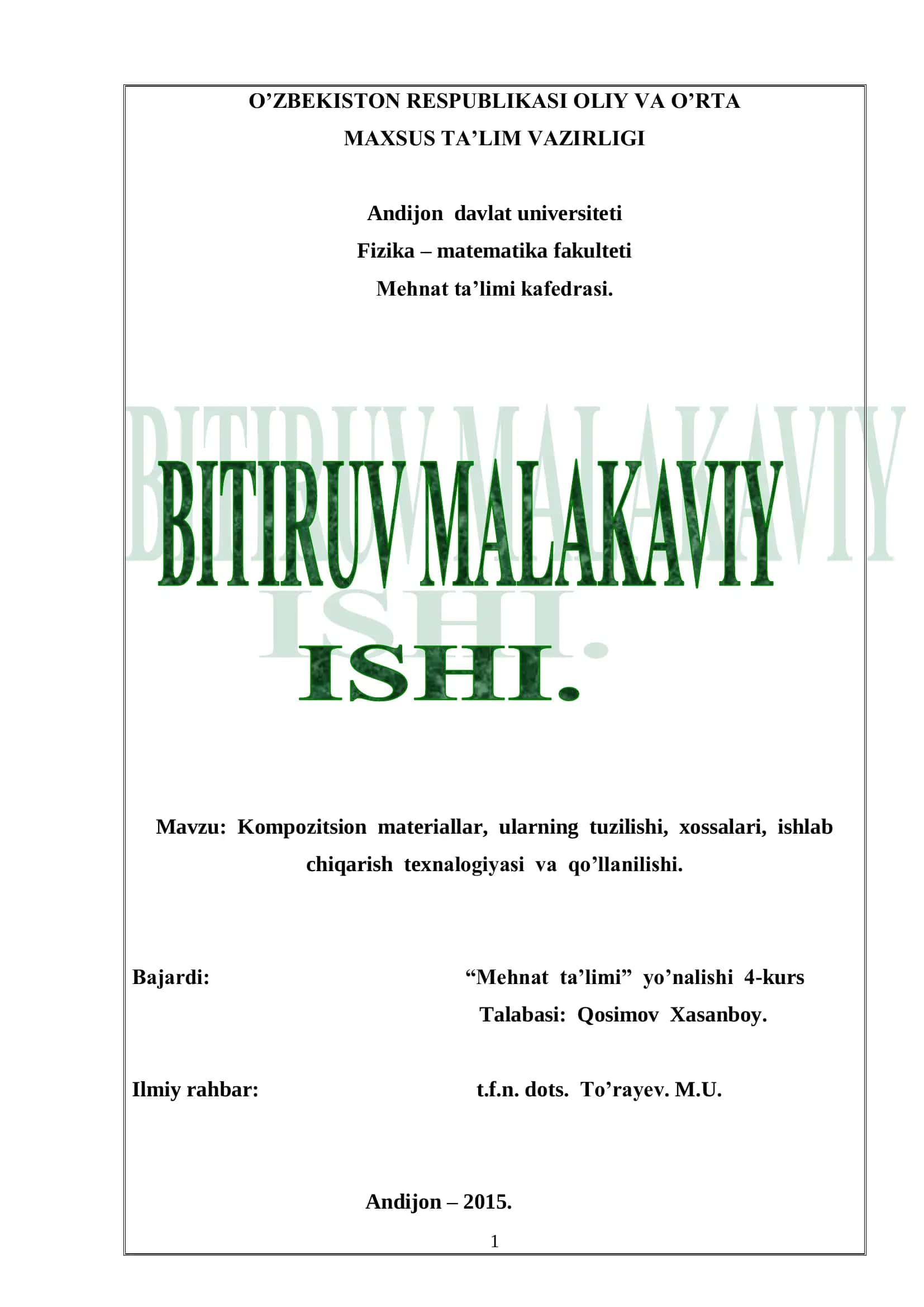 Kompozitsion materiallar, ularning tuzilishi, xossalari, ishlab chiqarish texnalogiyasi va qo’llanilishi 1