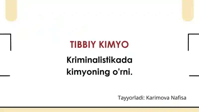 Kriminalistikada kimyoning o'rni