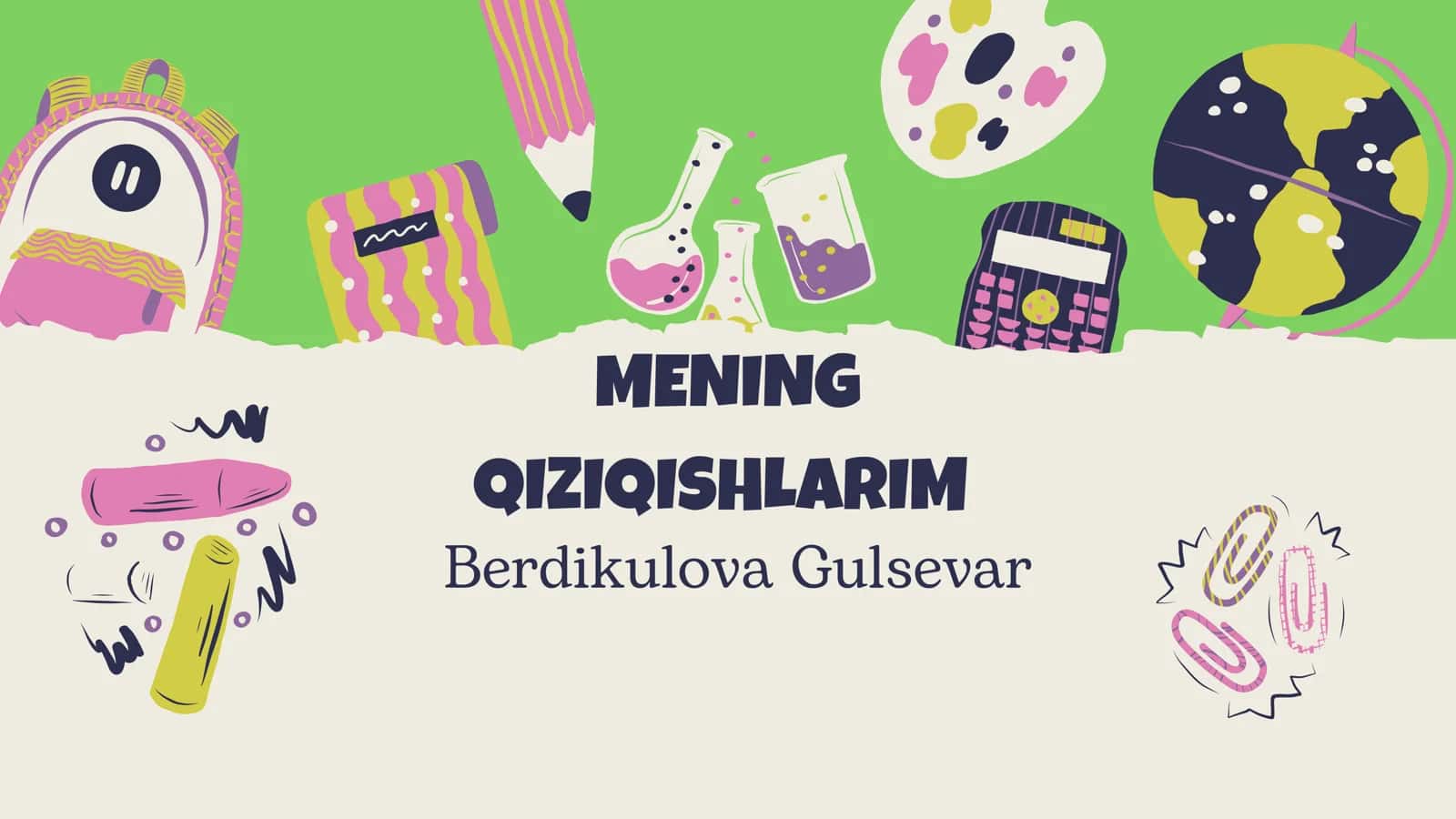 MENING QIZIQISHLARIM 1