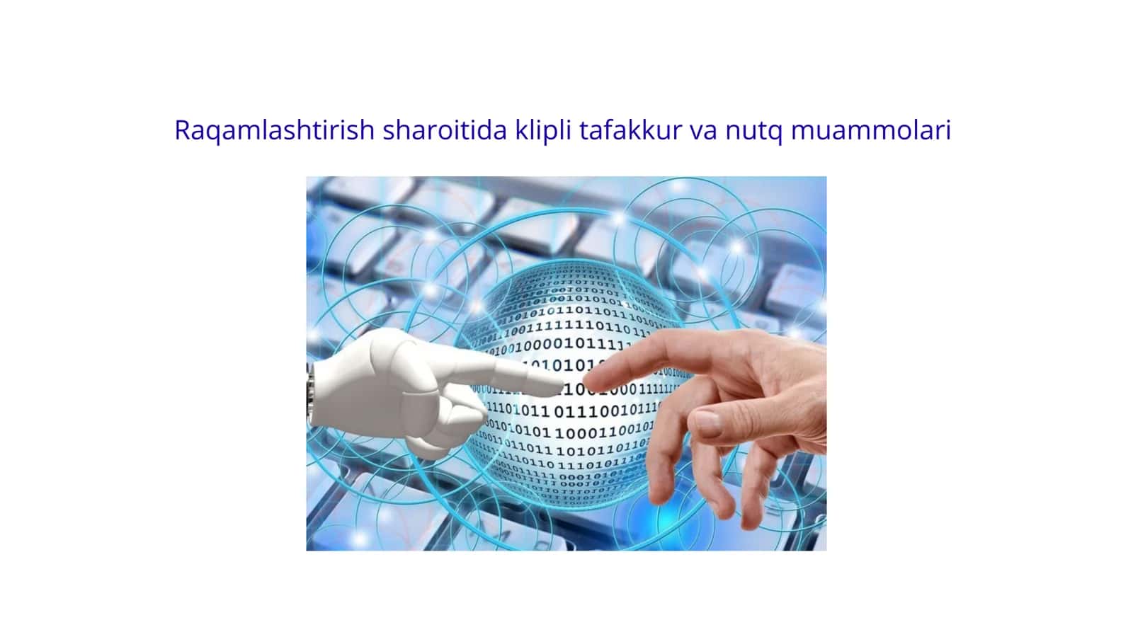 Raqamlashtirish sharoitida klipli tafakkur va nutq muammolari 1