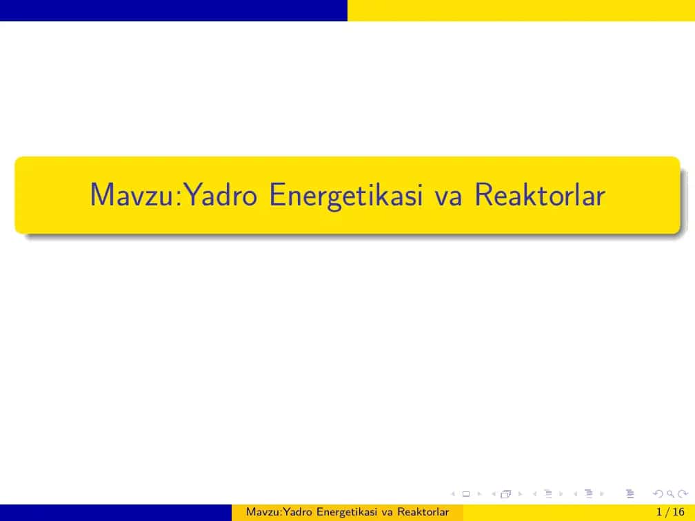 Yadro Energetikasi va Reaktorlar 1