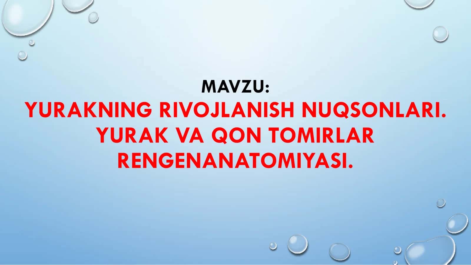 YURAKNING RIVOJLANISH NUQSONLARI 1