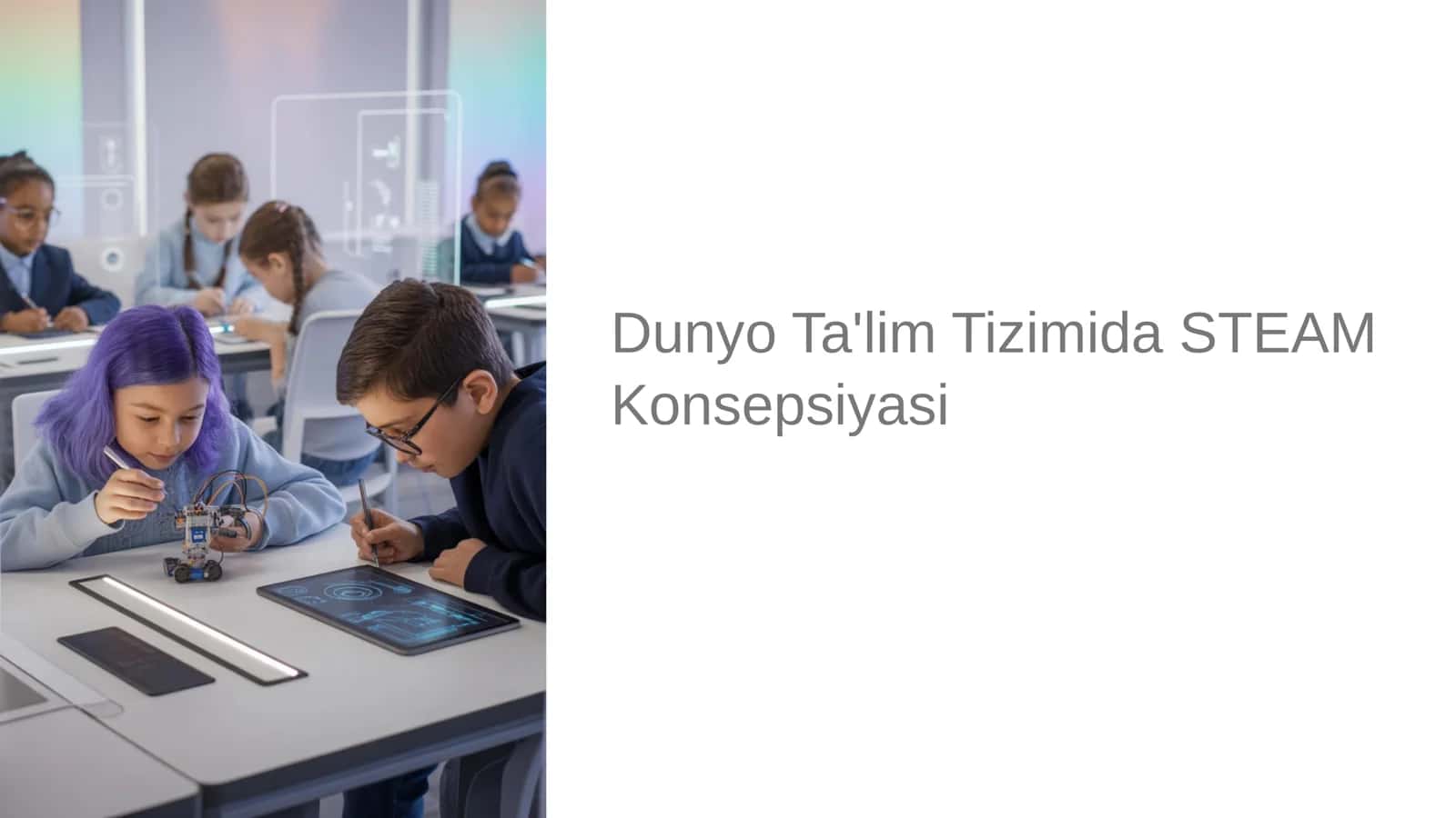 Dunyo Ta'lim Tizimida STEAM Konsepsiyasi 1
