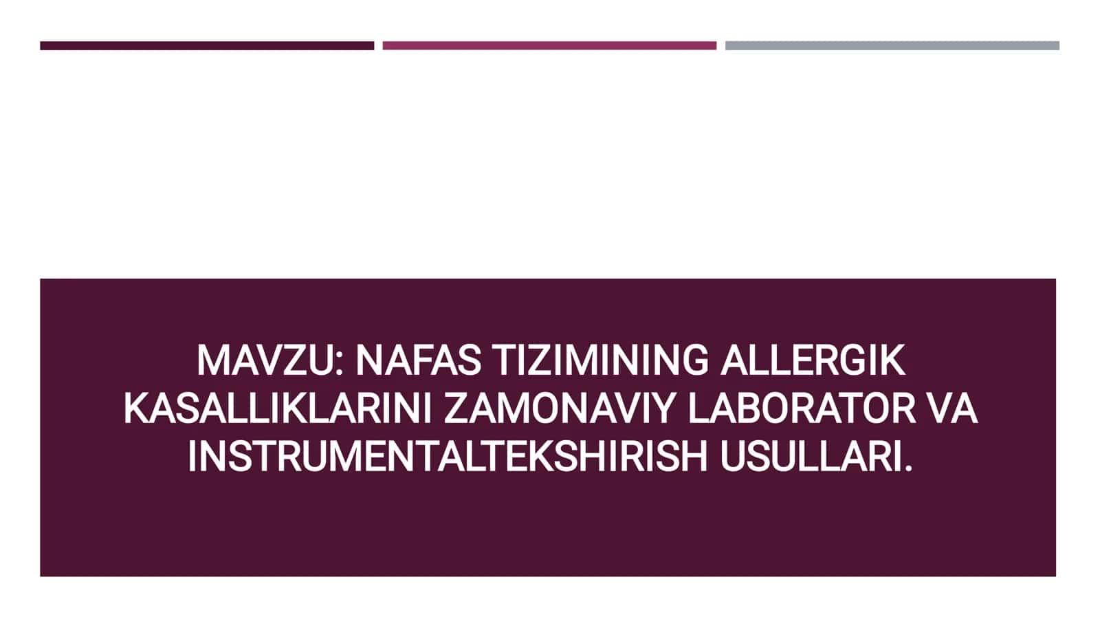 NAFAS TIZIMINING ALLERGIK KASALLIKLARI ZAMONAVIY LABORATOR VA INSTRUMENTALTEKSHIRISH USULLARI 1