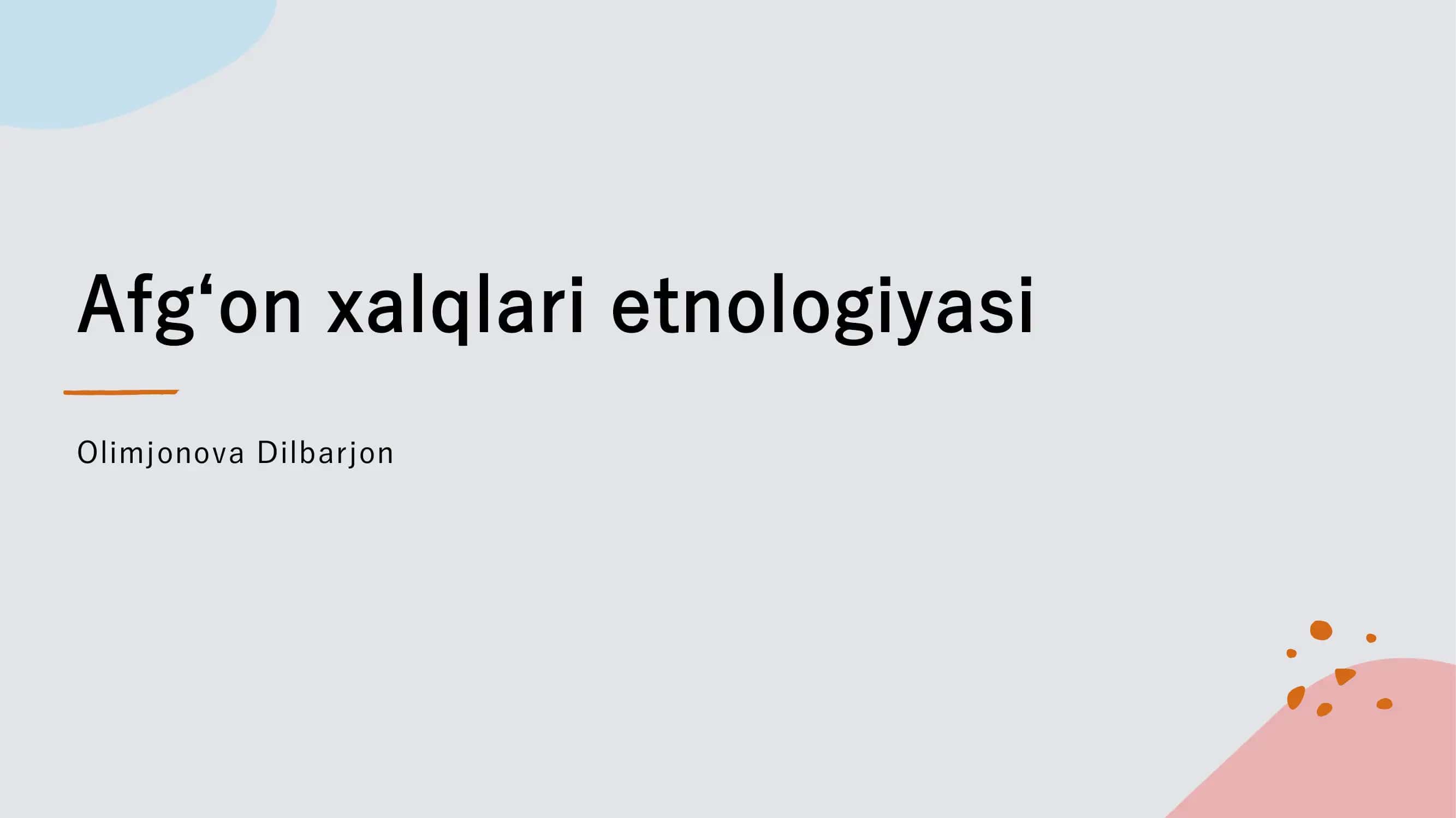 Afgʻon xalqlari etnologiyasi 1