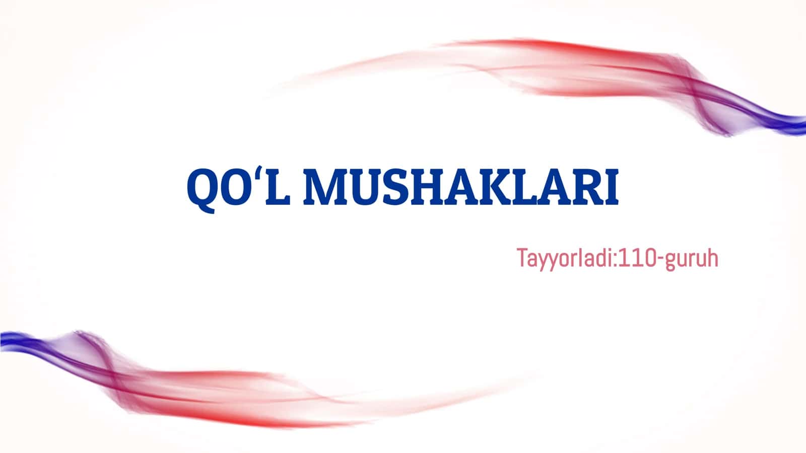QOʻL MUSHAKLARI 1