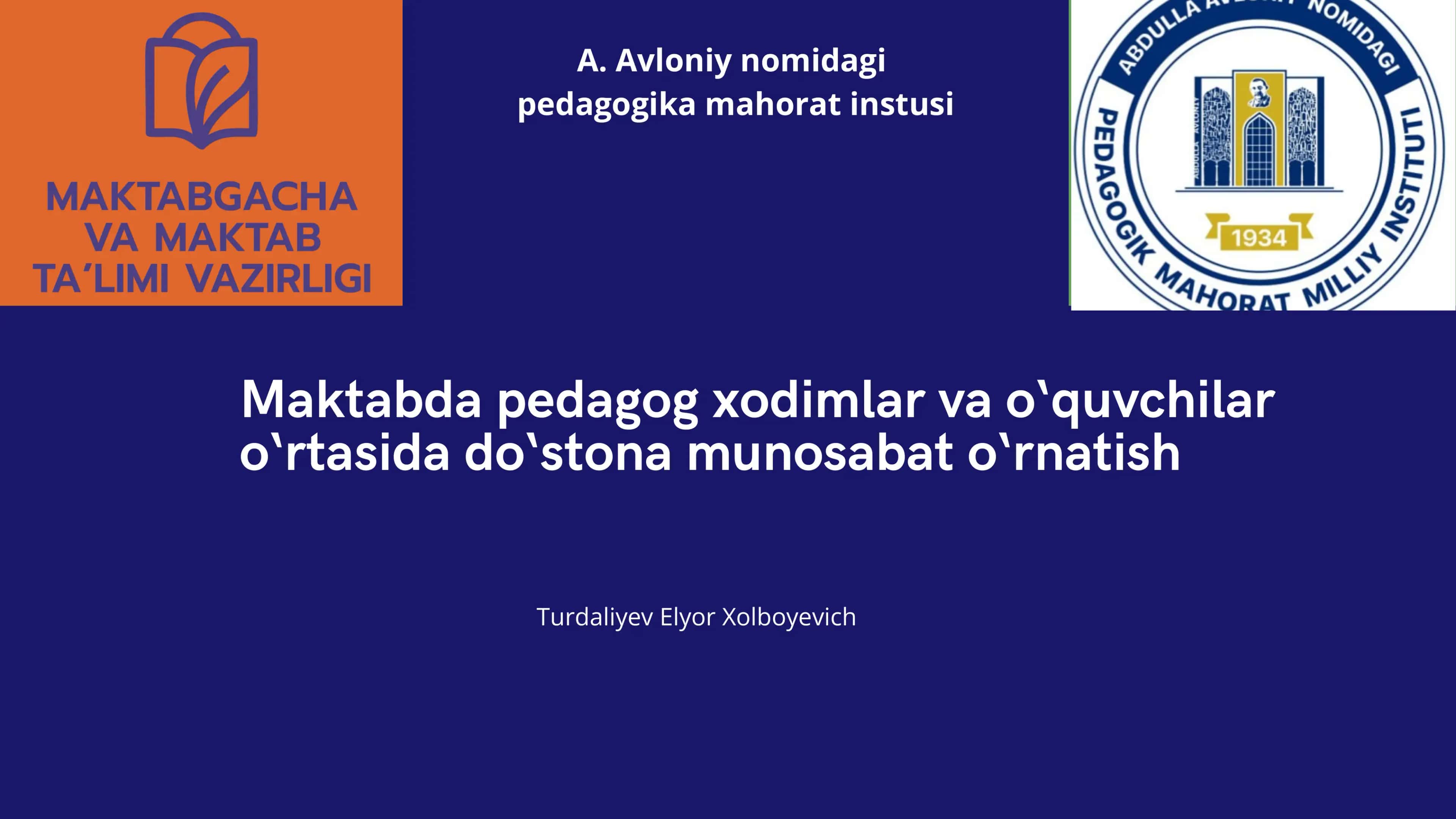 Maktabda pedagog xodimlar va o‘quvchilar o‘rtasida do‘stona munosabat o‘rnatish 1