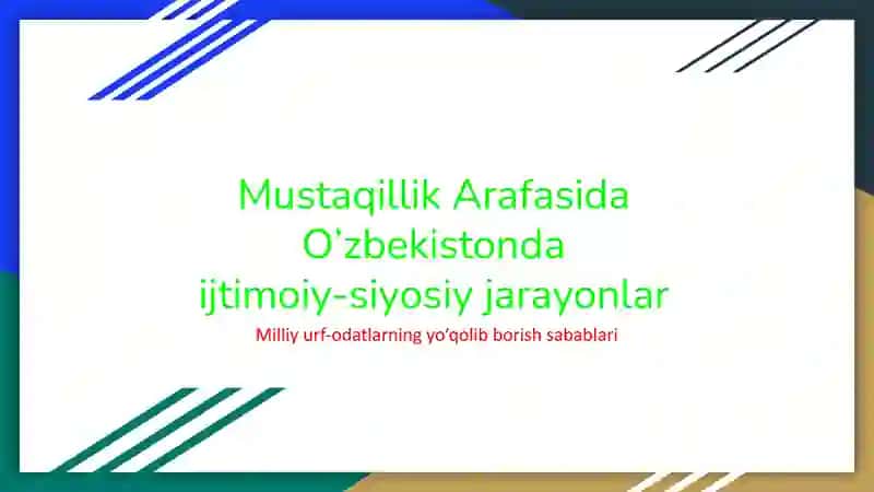 Mustaqillik Arafasida erishilgan yutuqlar 1