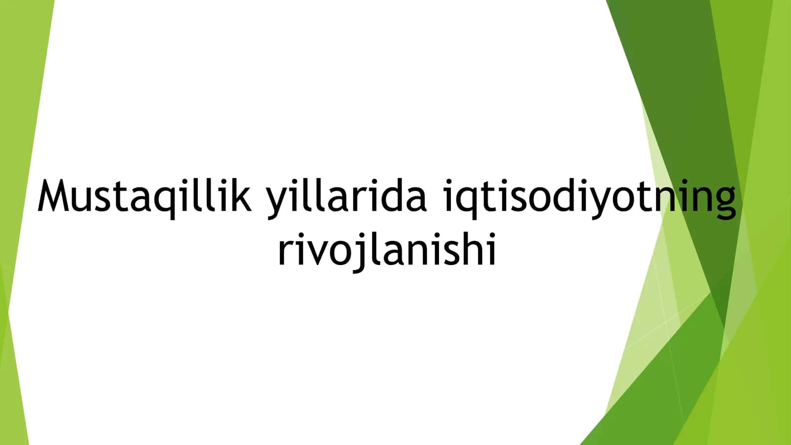 Mustaqillik yillarida iqtisodiyotning rivojlanishi 1
