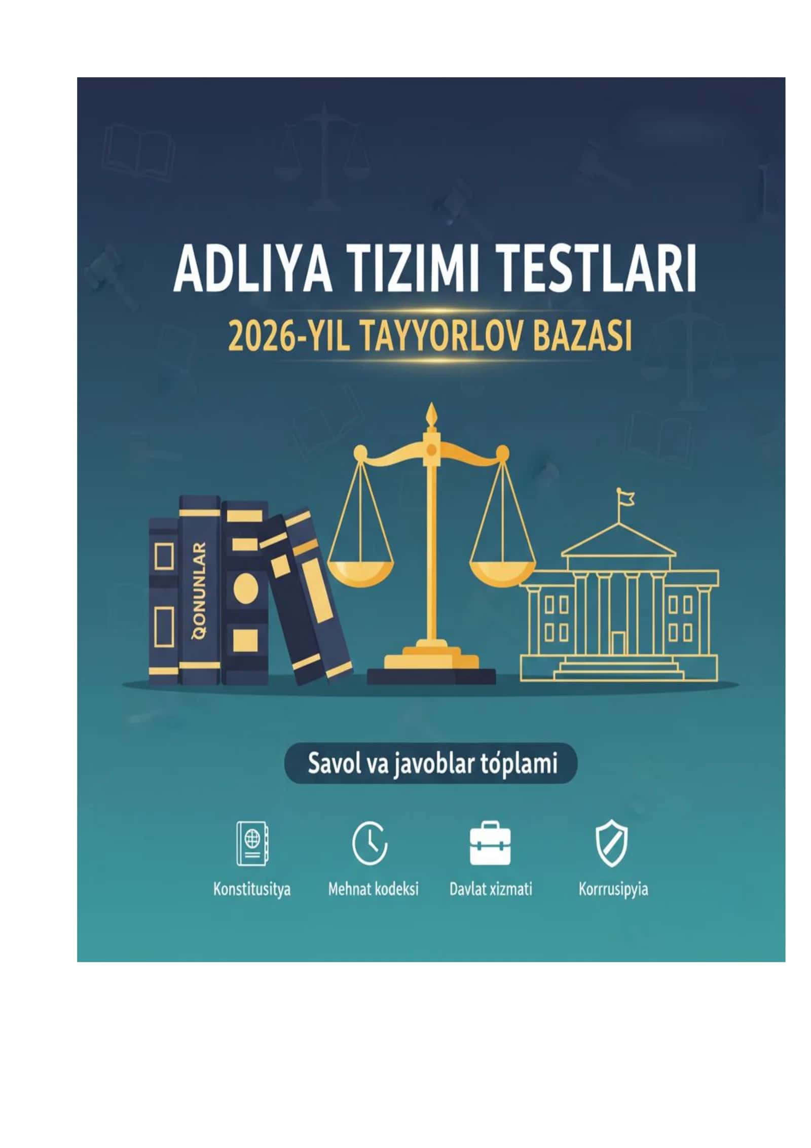 Adliya organlariga ishga kirish: Mukammal testlar va javoblar bazasi (2026-yil tahriri) 1