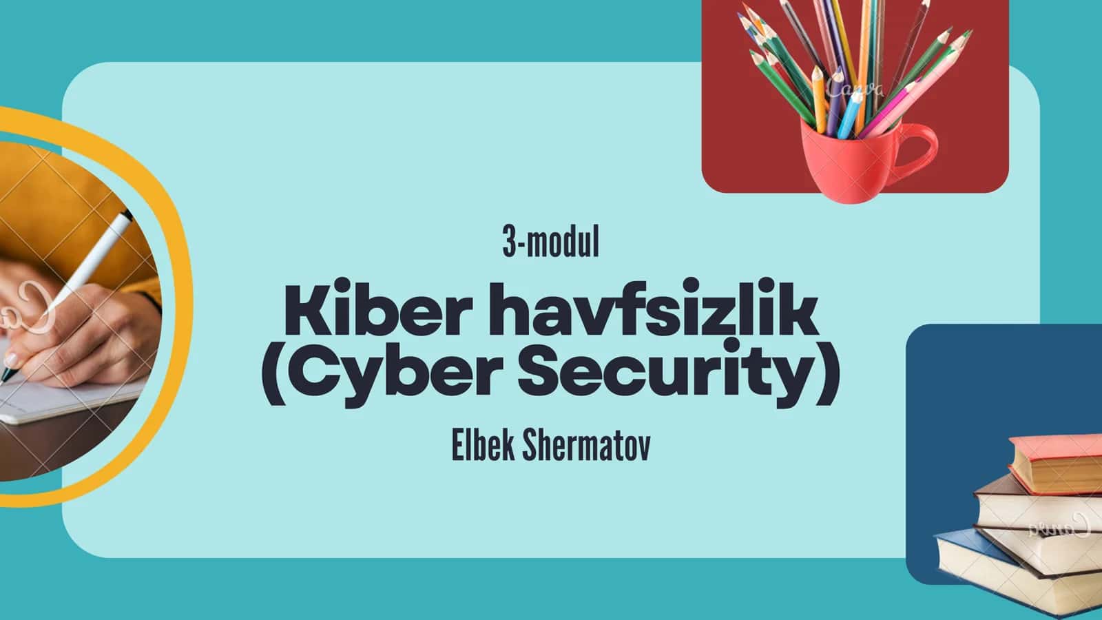 Kiber havfsizlik (Cyber Security) 1