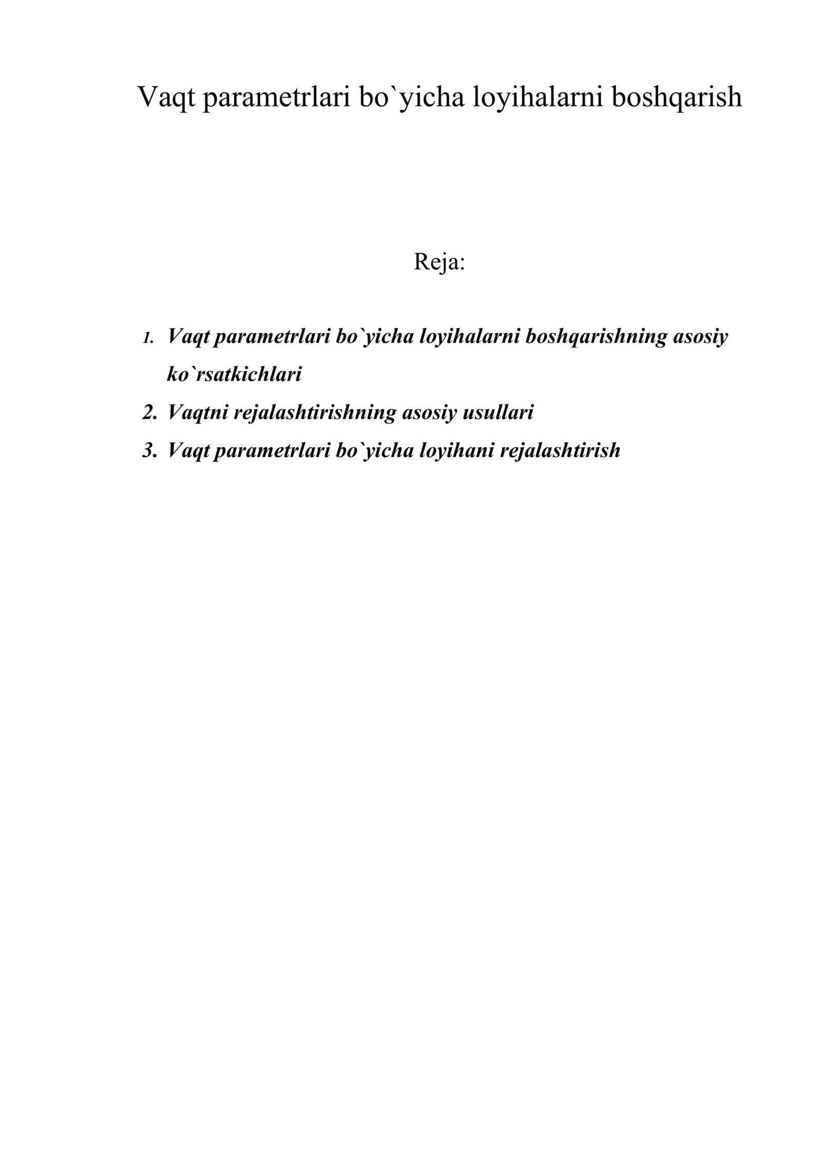 Vaqt parametrlari bo`yicha loyihalarni boshqarish 1