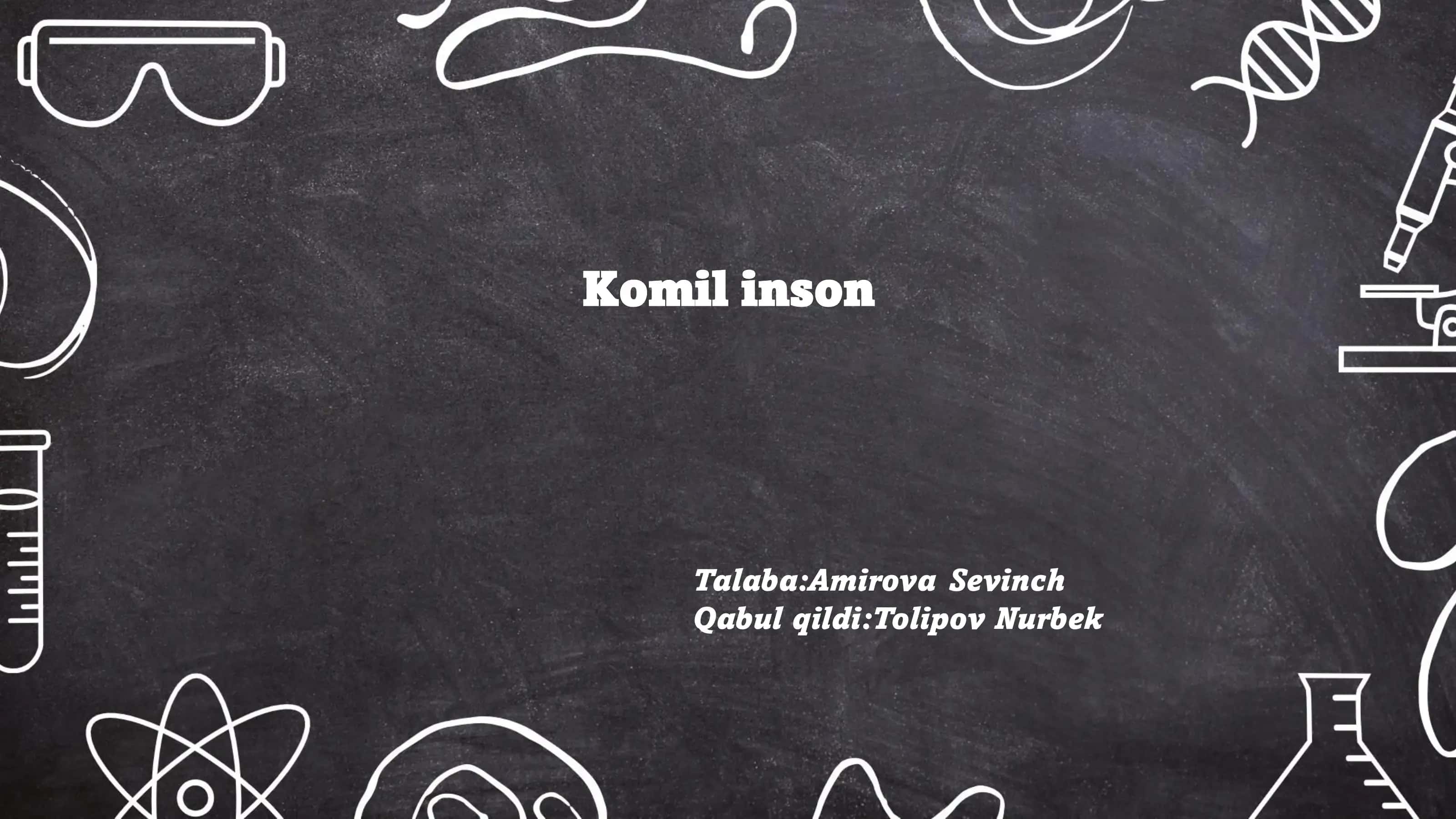 Komil inson Tushunchasi 1