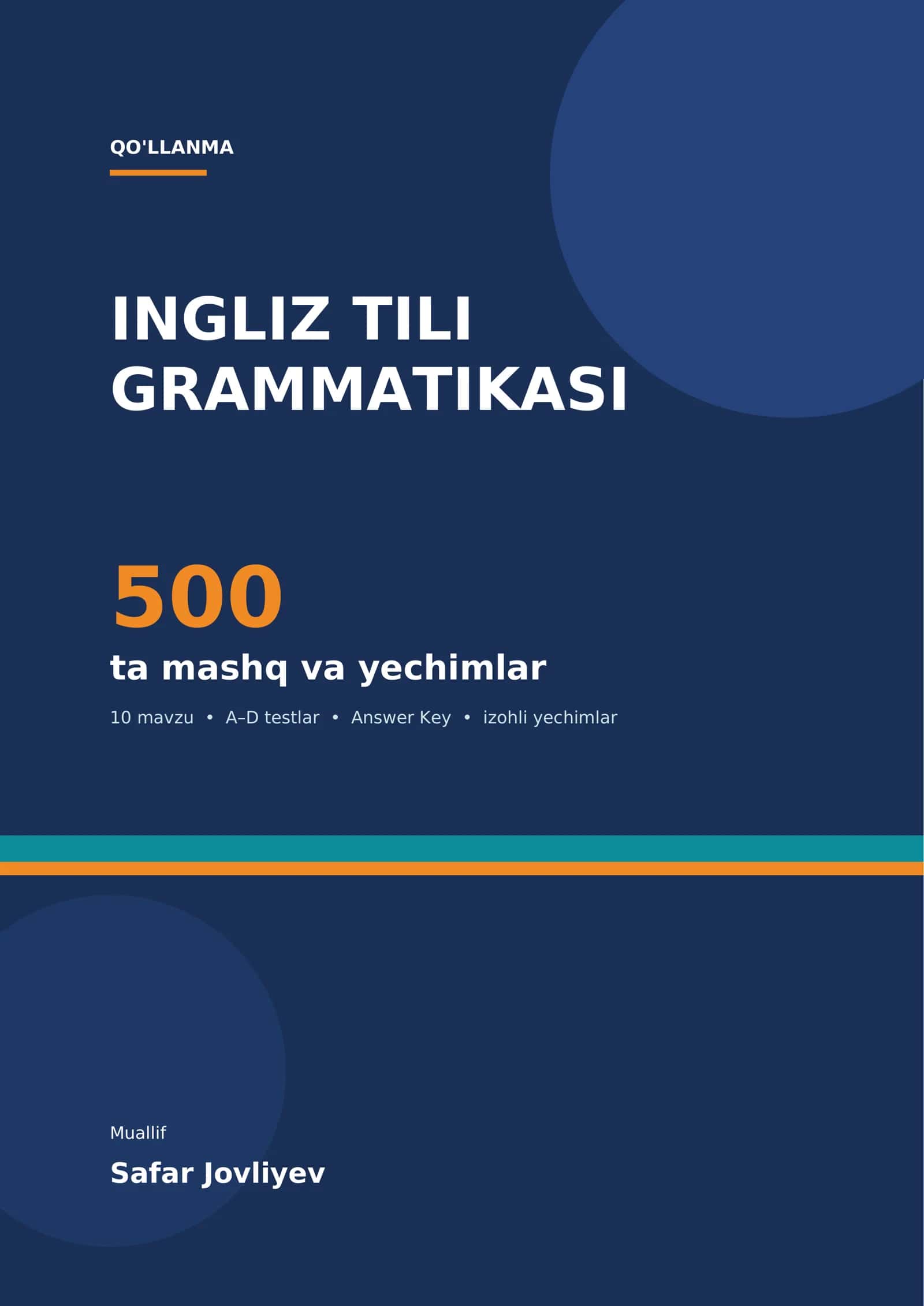 Ingliz tili grammatikasi: 500 ta mashq va yechimlar 1