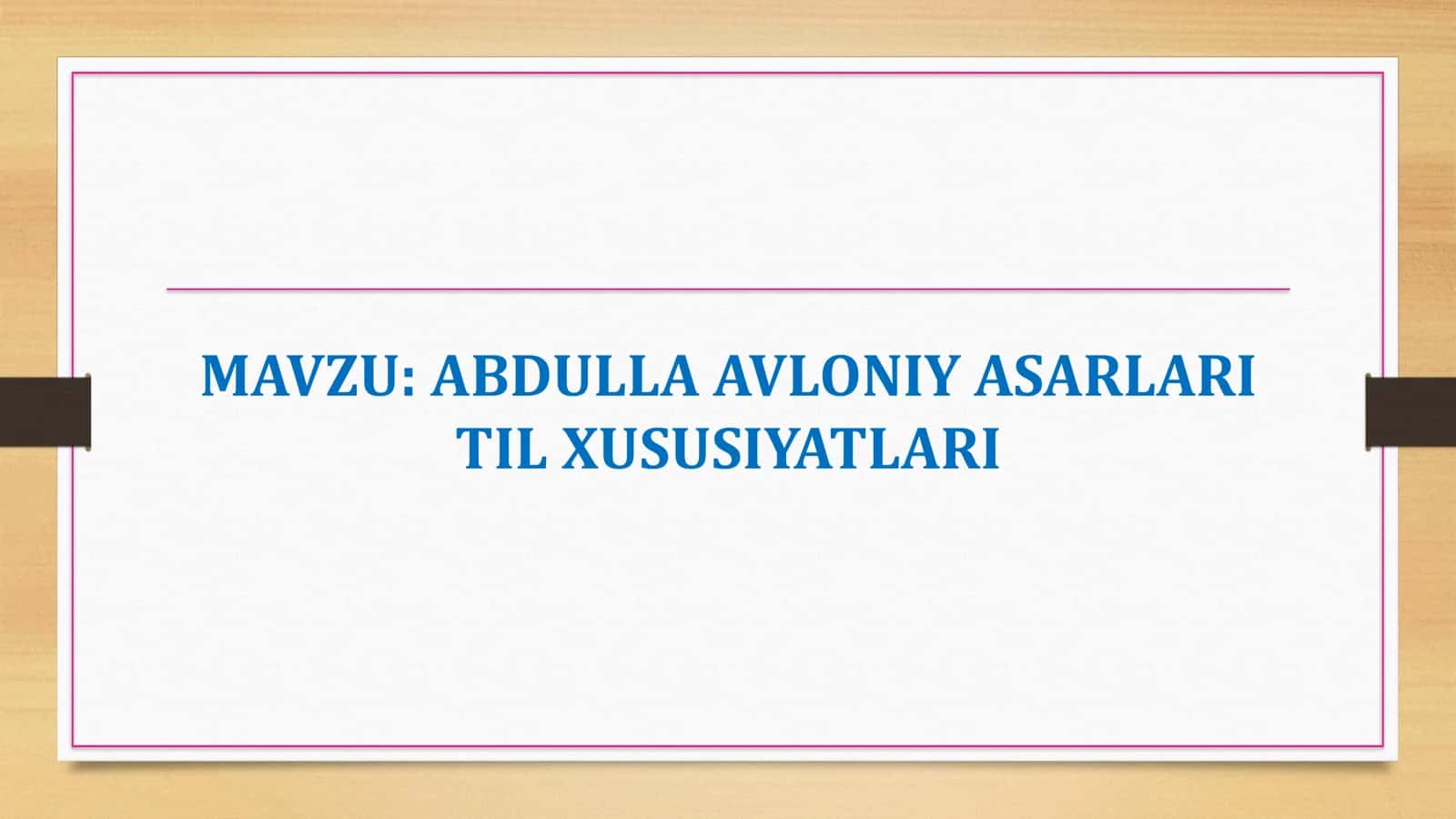 ABDULLA AVLONIY ASARLARI TIL XUSUSIYATLARI 1